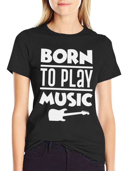Born To Play Music Graphic T-Shirt