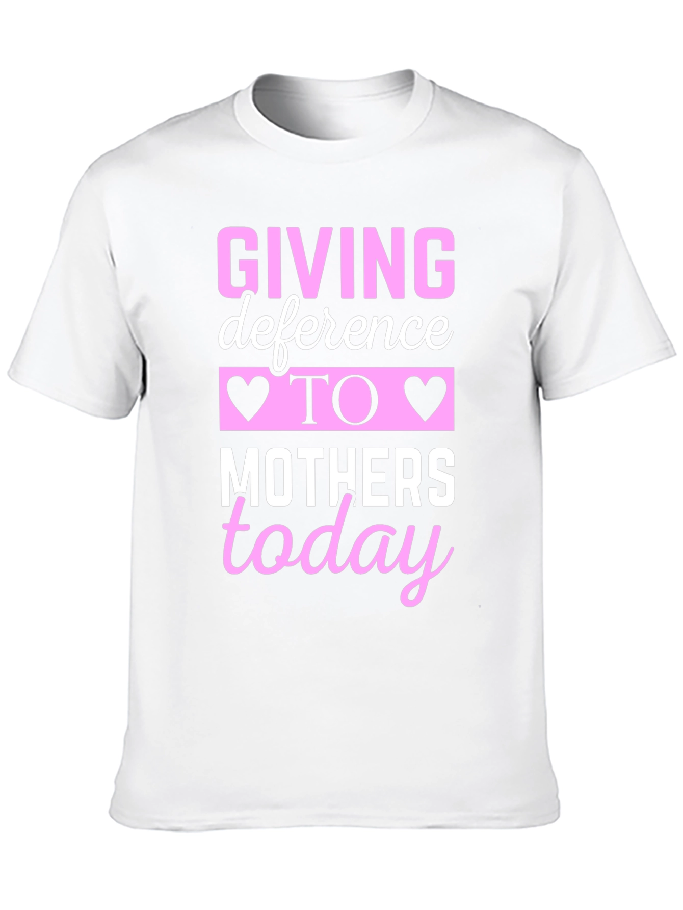 Giving Deference to Mothers Today T-Shirt