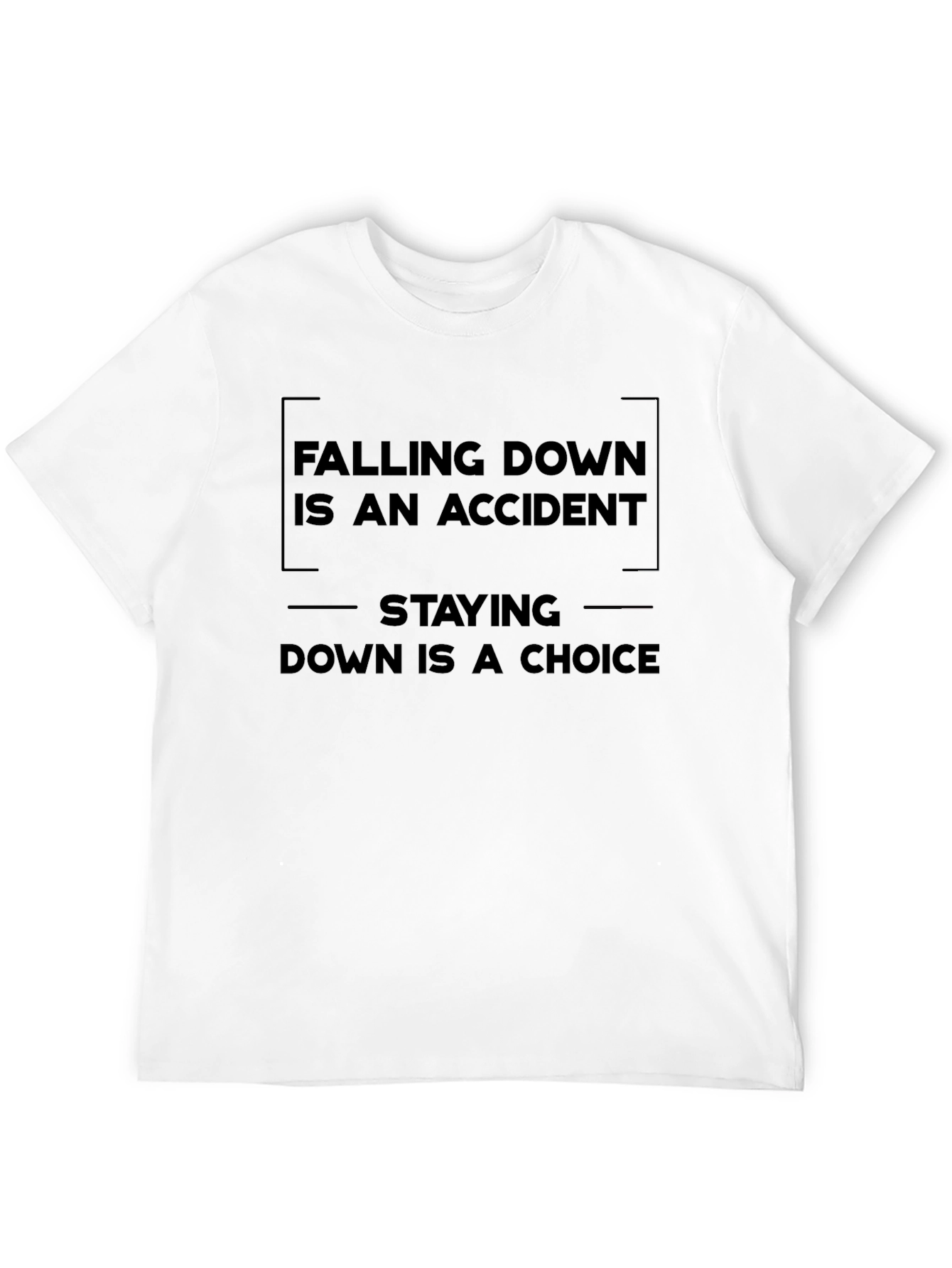 Inspirational Falling Down Choice T-Shirt