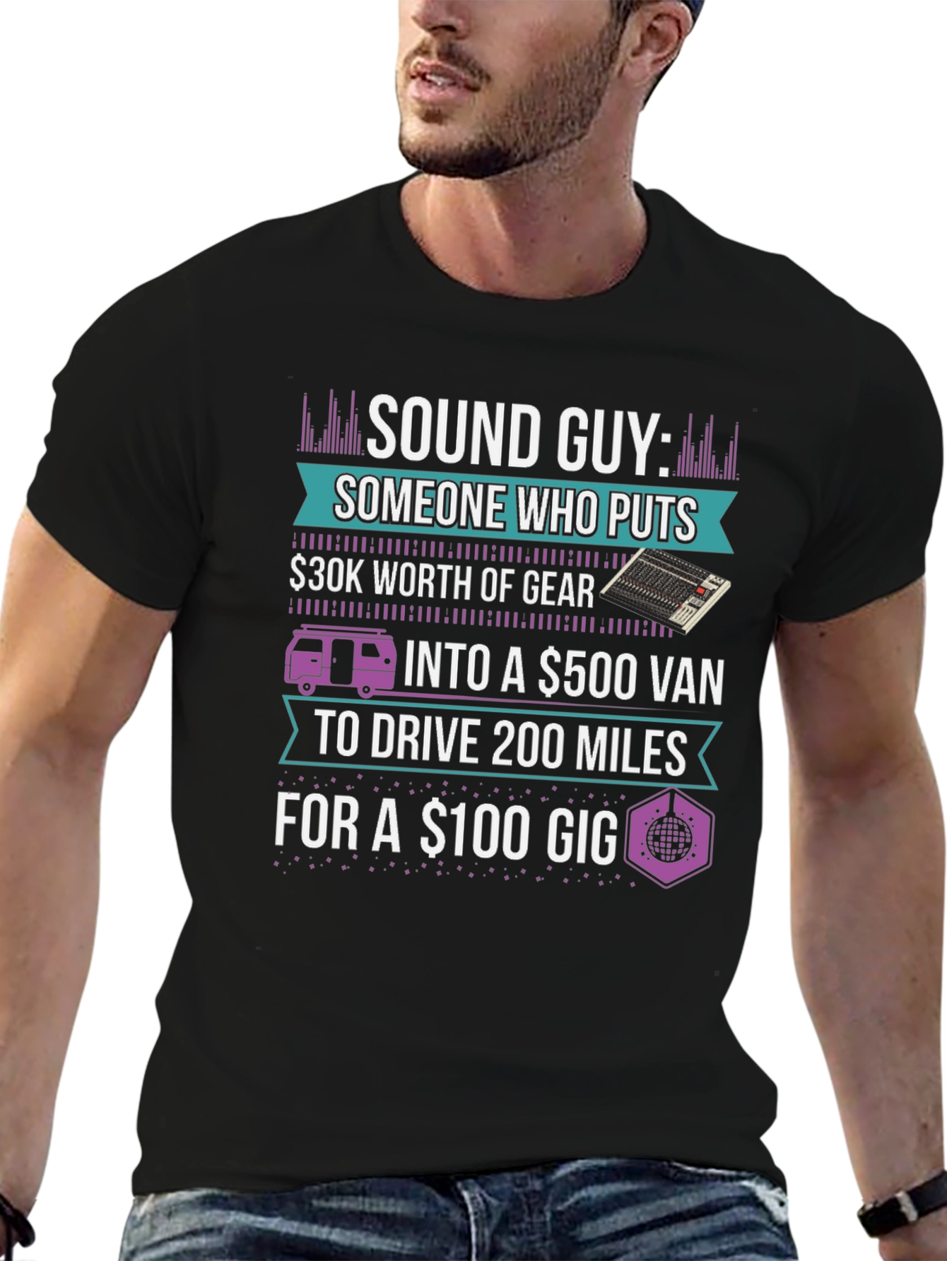 Sound Guy T-Shirt - Musician Humor