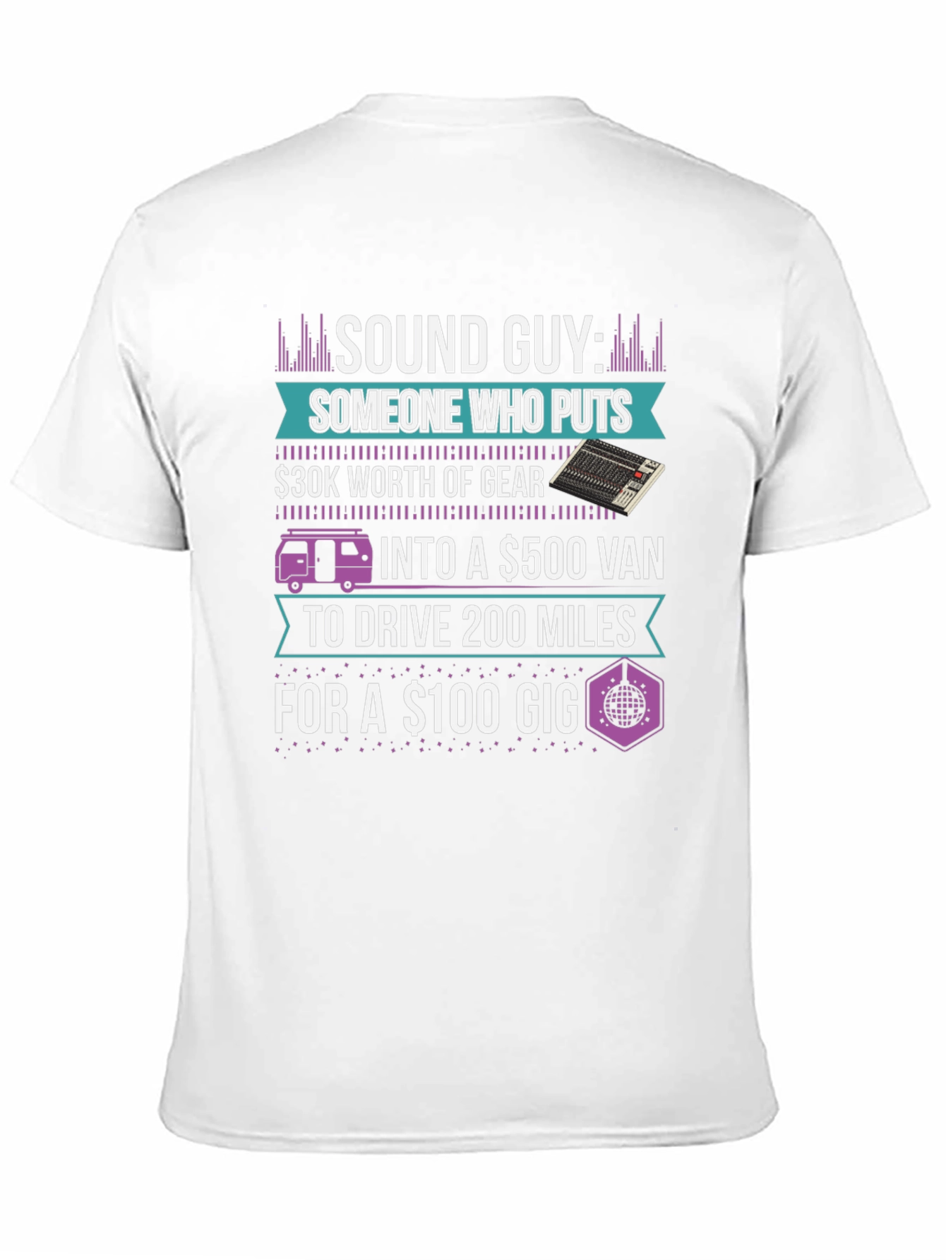 Sound Guy T-Shirt - Musician Humor