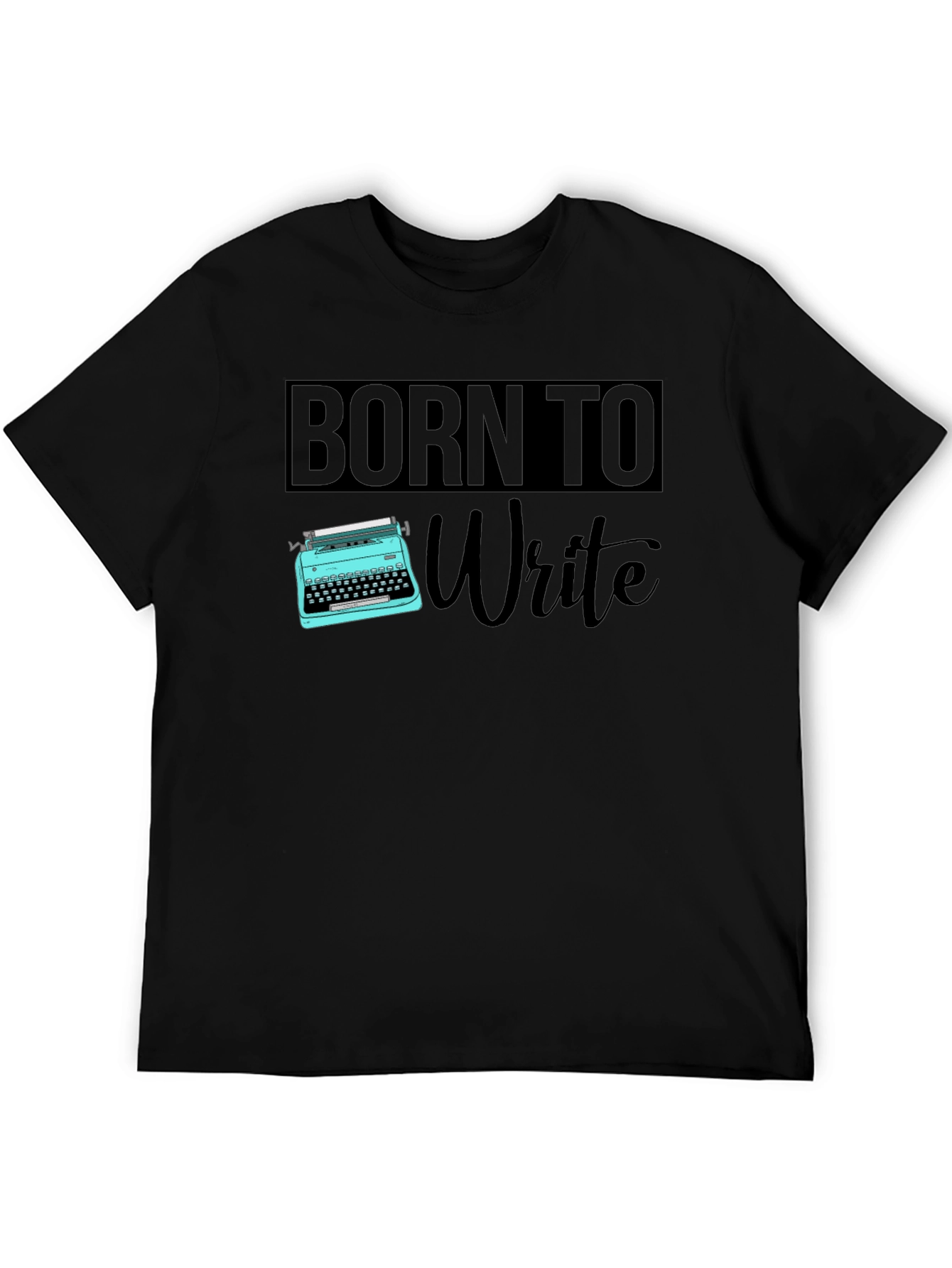 Born to Write T-Shirt - Writer Gift