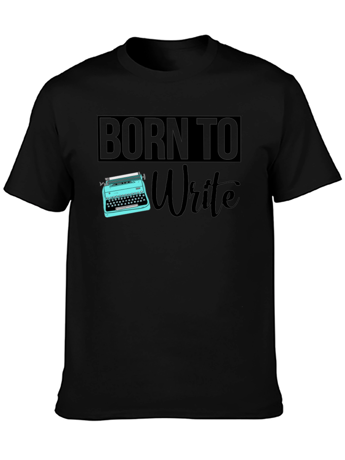Born to Write T-Shirt - Writer Gift