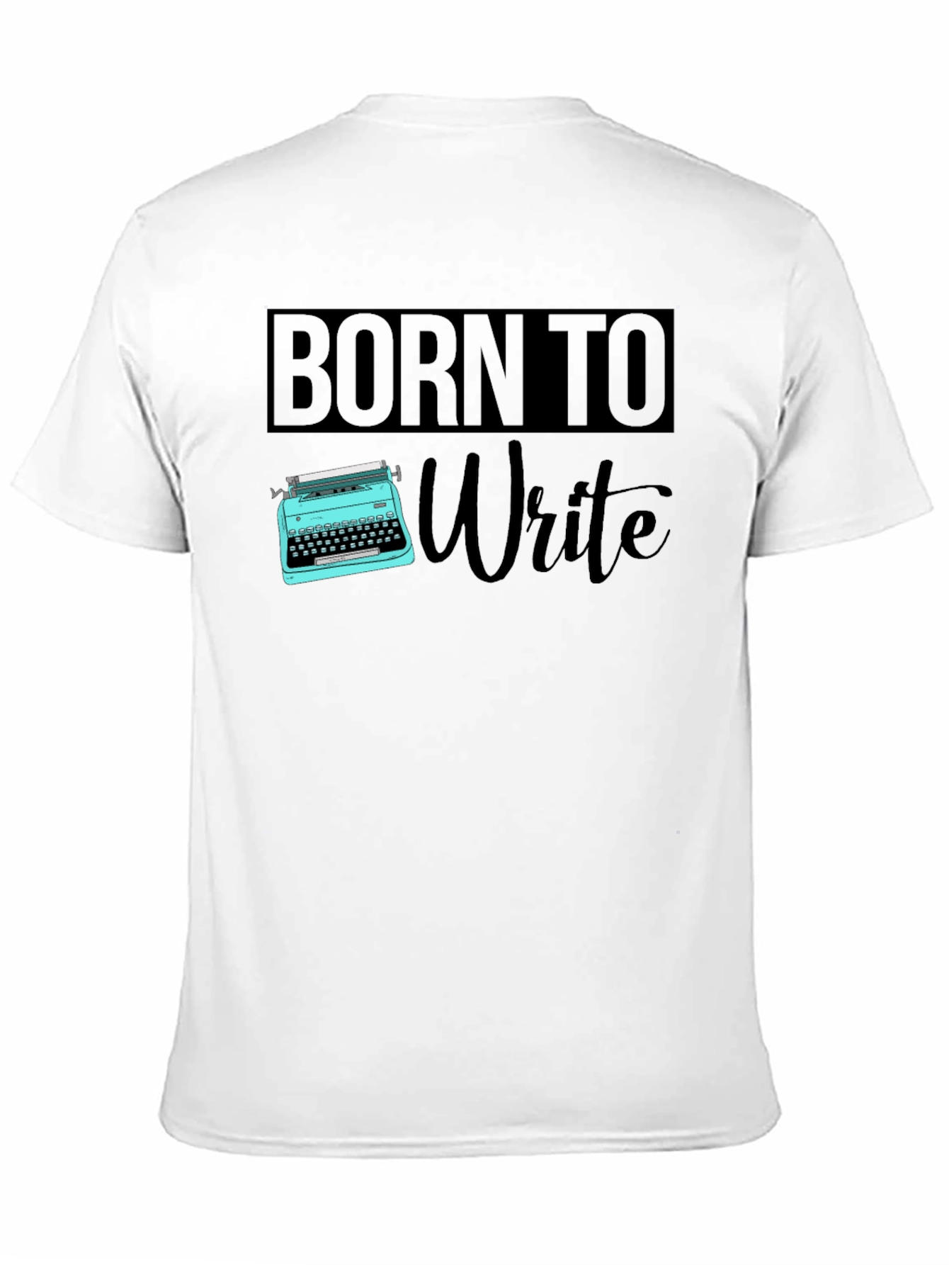 Born to Write T-Shirt - Writer Gift