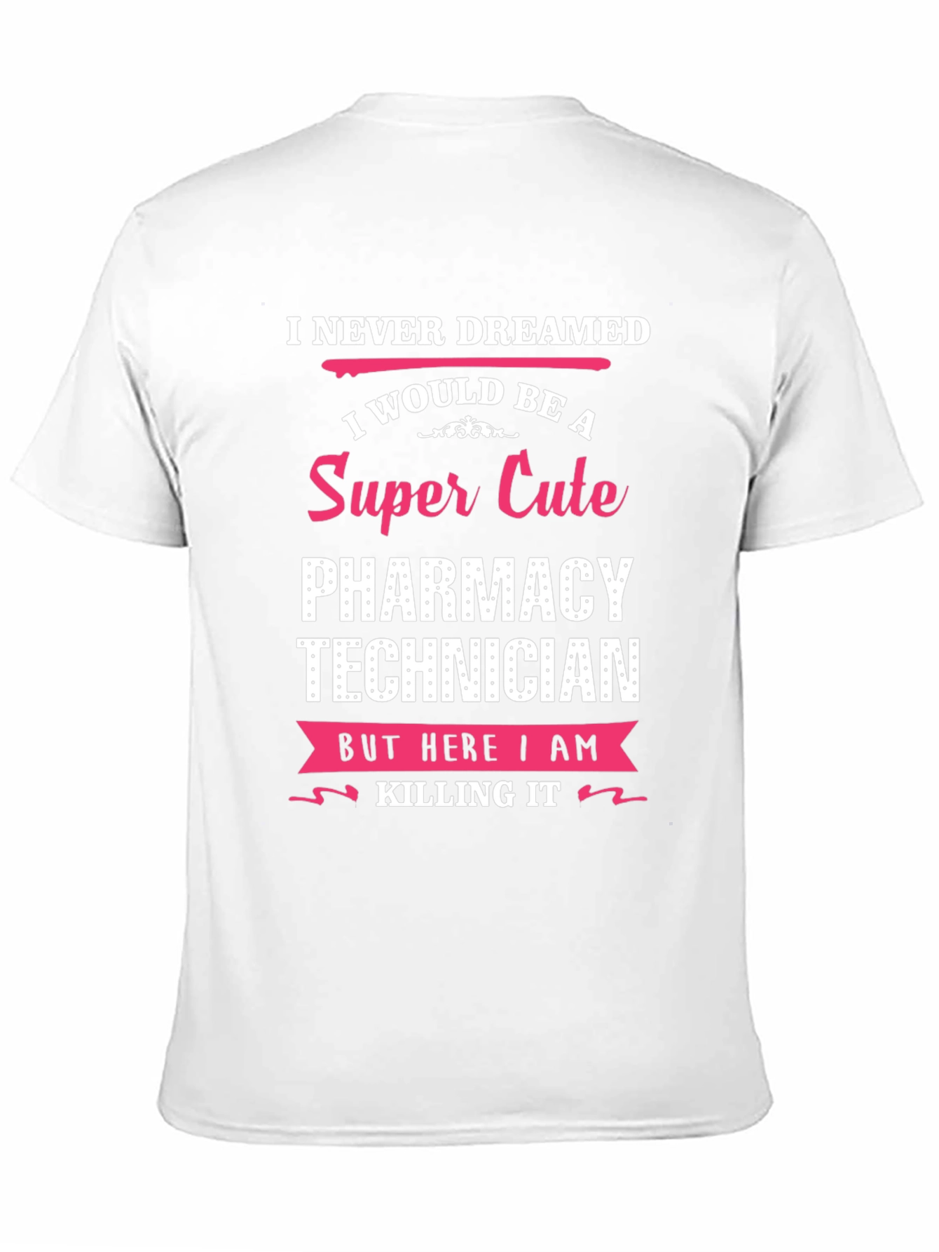 Super Cute Pharmacy Technician T-Shirt