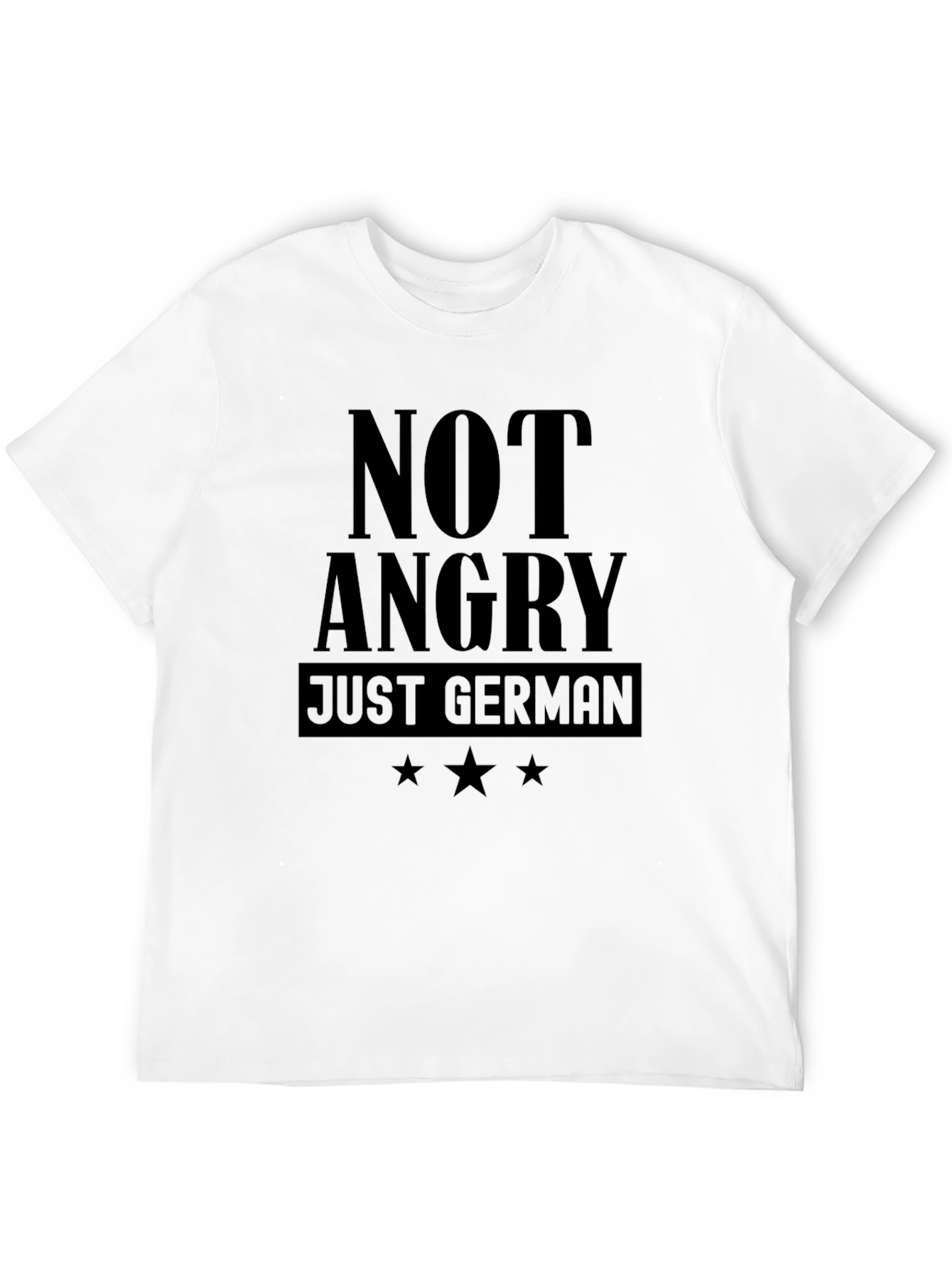 Not Angry Just German Black T-Shirt