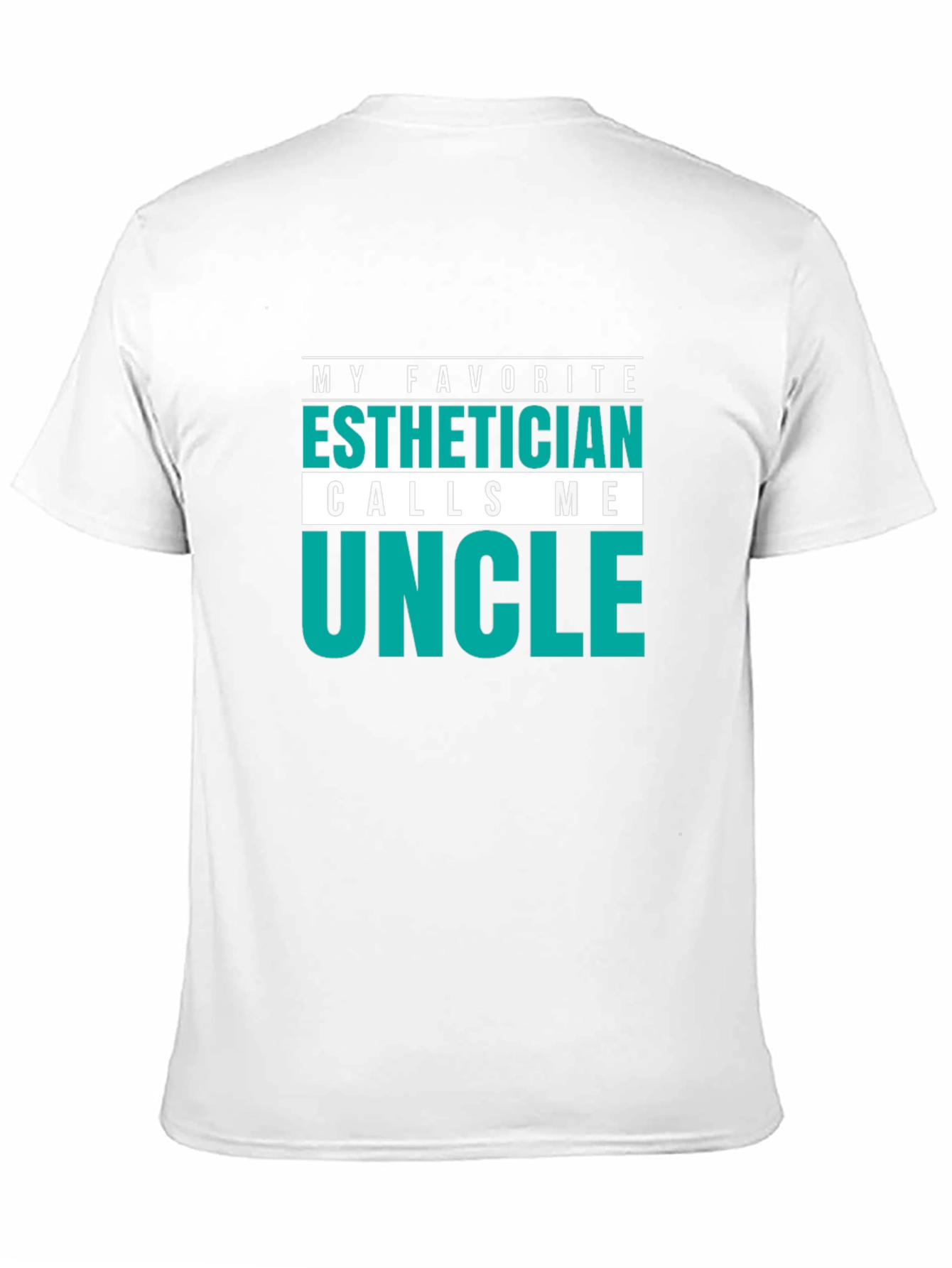 Esthetician Uncle T-Shirt Funny Gift