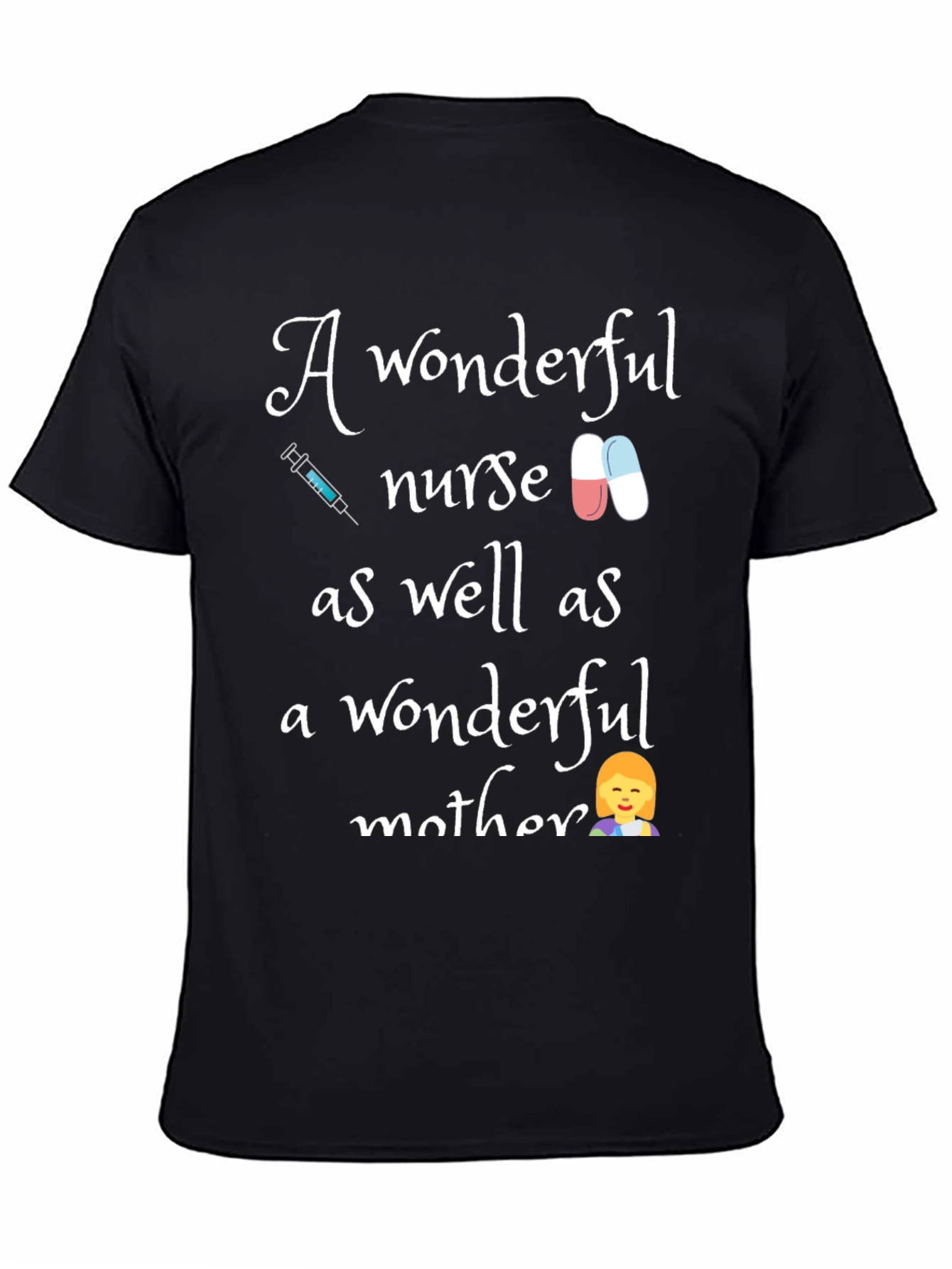 Wonderful Nurse & Mother Graphic T-Shirt