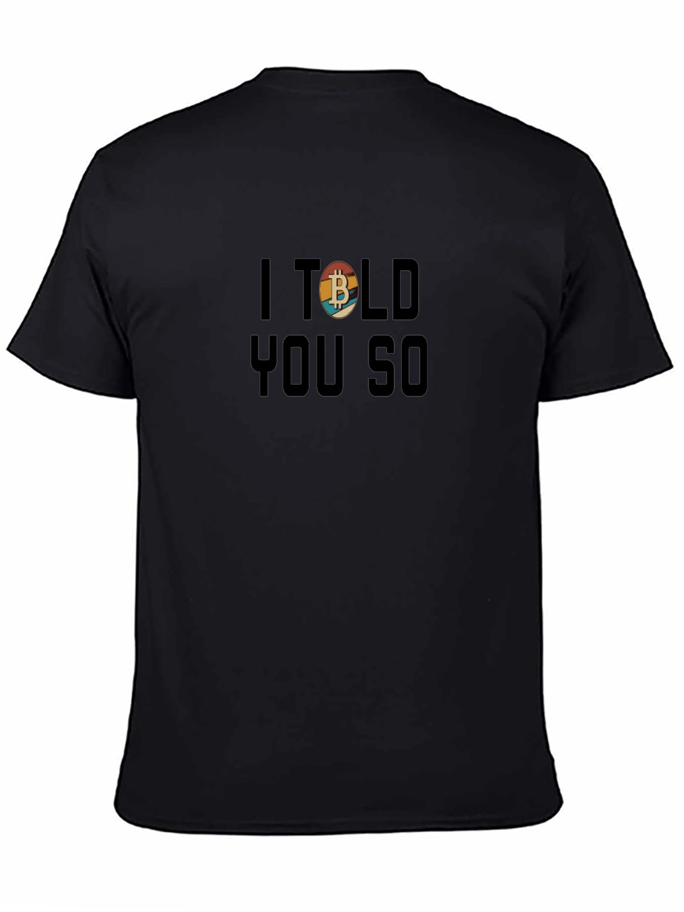 Bitcoin Retro Graphic Tee - I Told You So