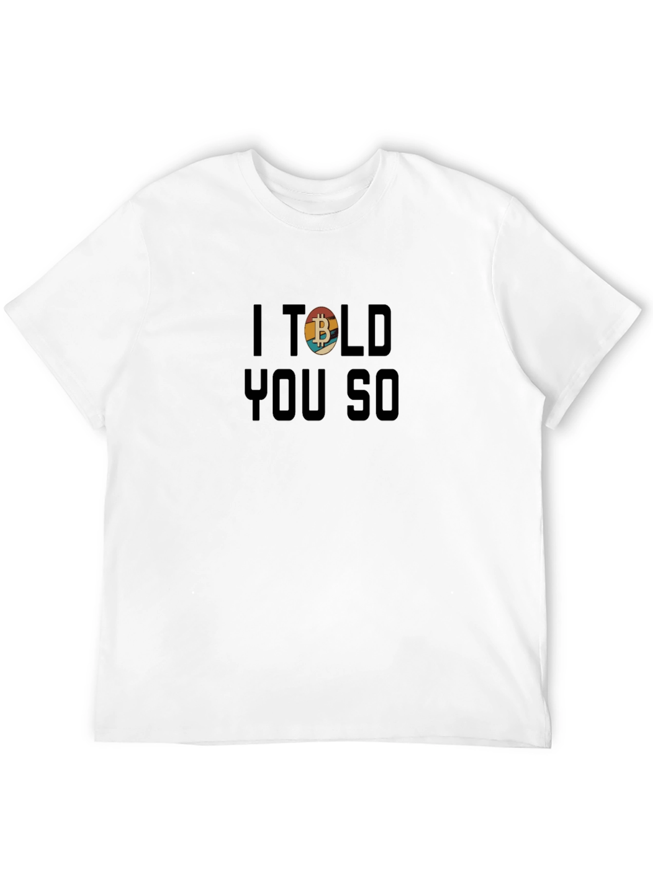 Bitcoin Retro Graphic Tee - I Told You So