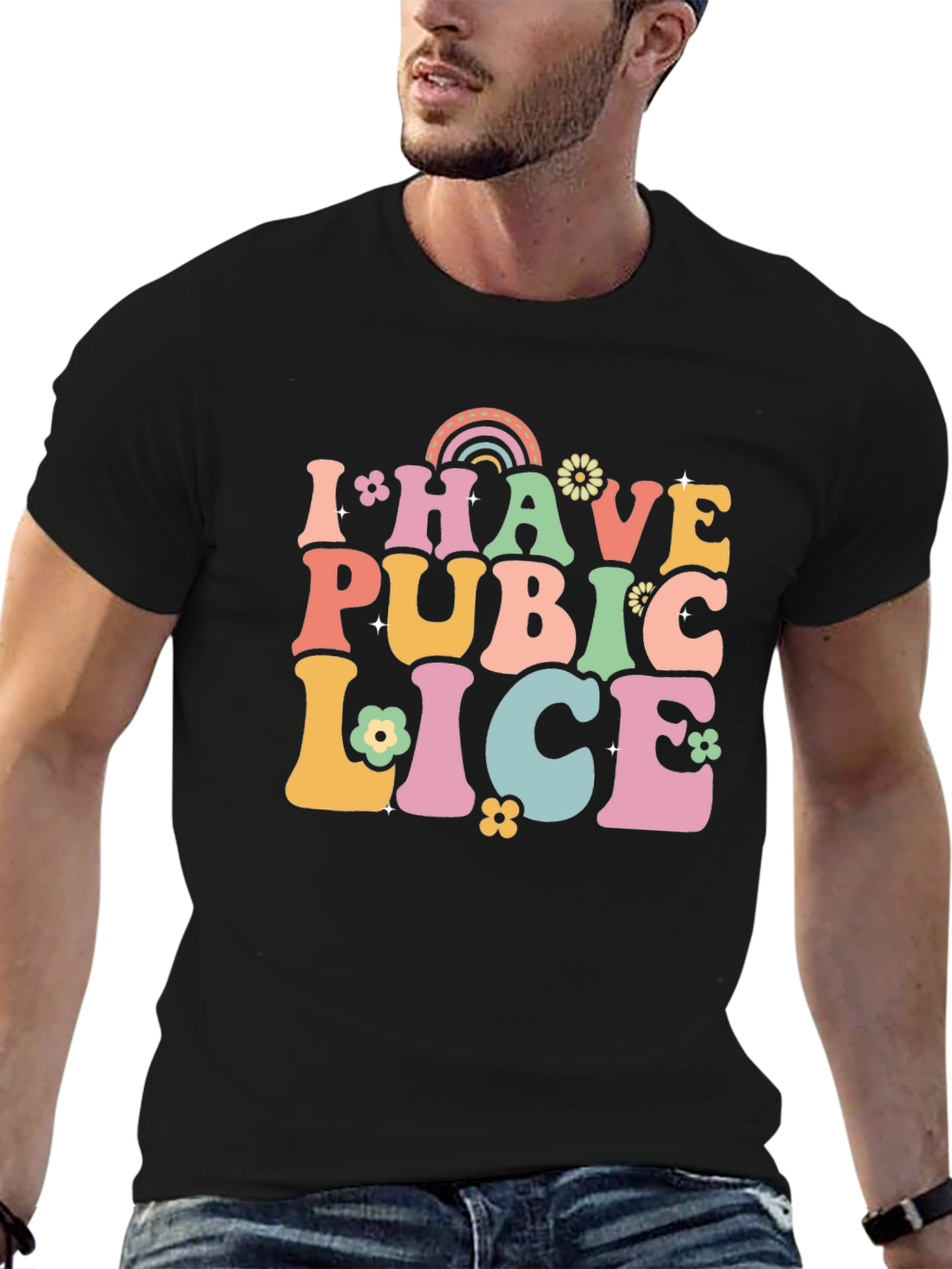 I Have Pubic Lice T-Shirt