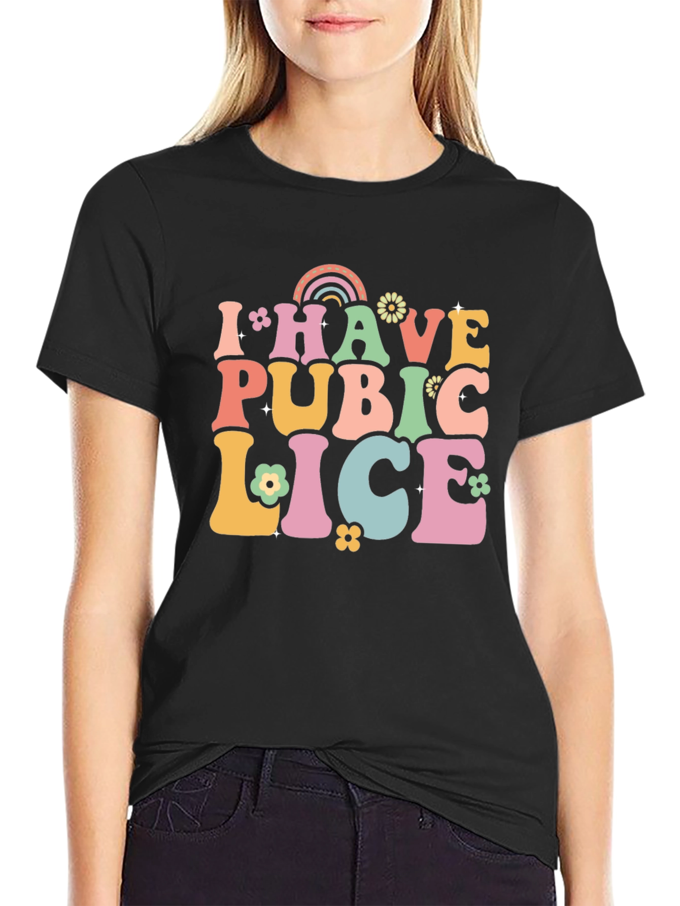 I Have Pubic Lice T-Shirt