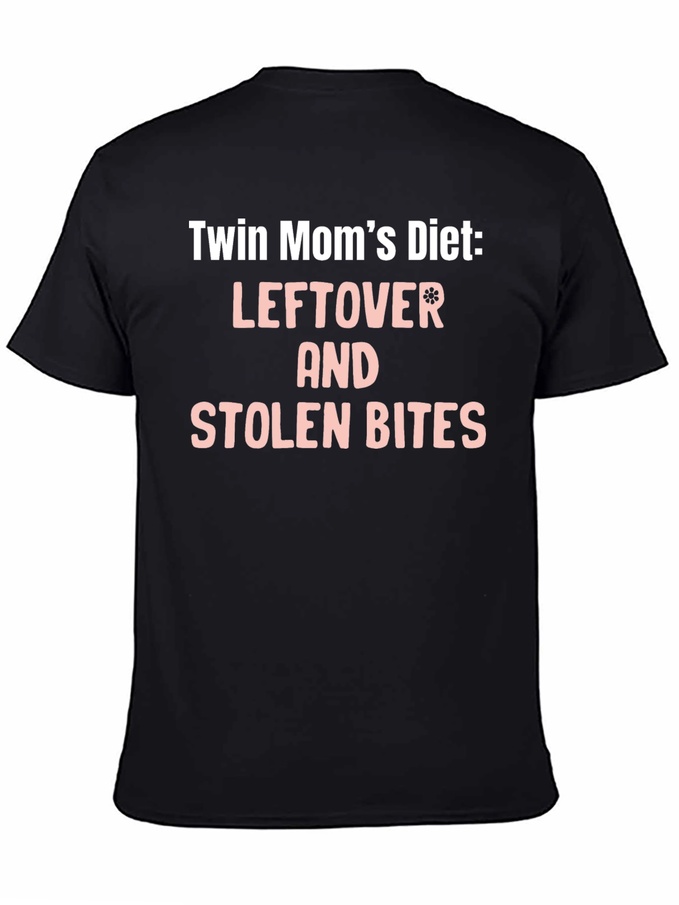 Twin Moms Diet T-Shirt - Leftover & Stolen Bites