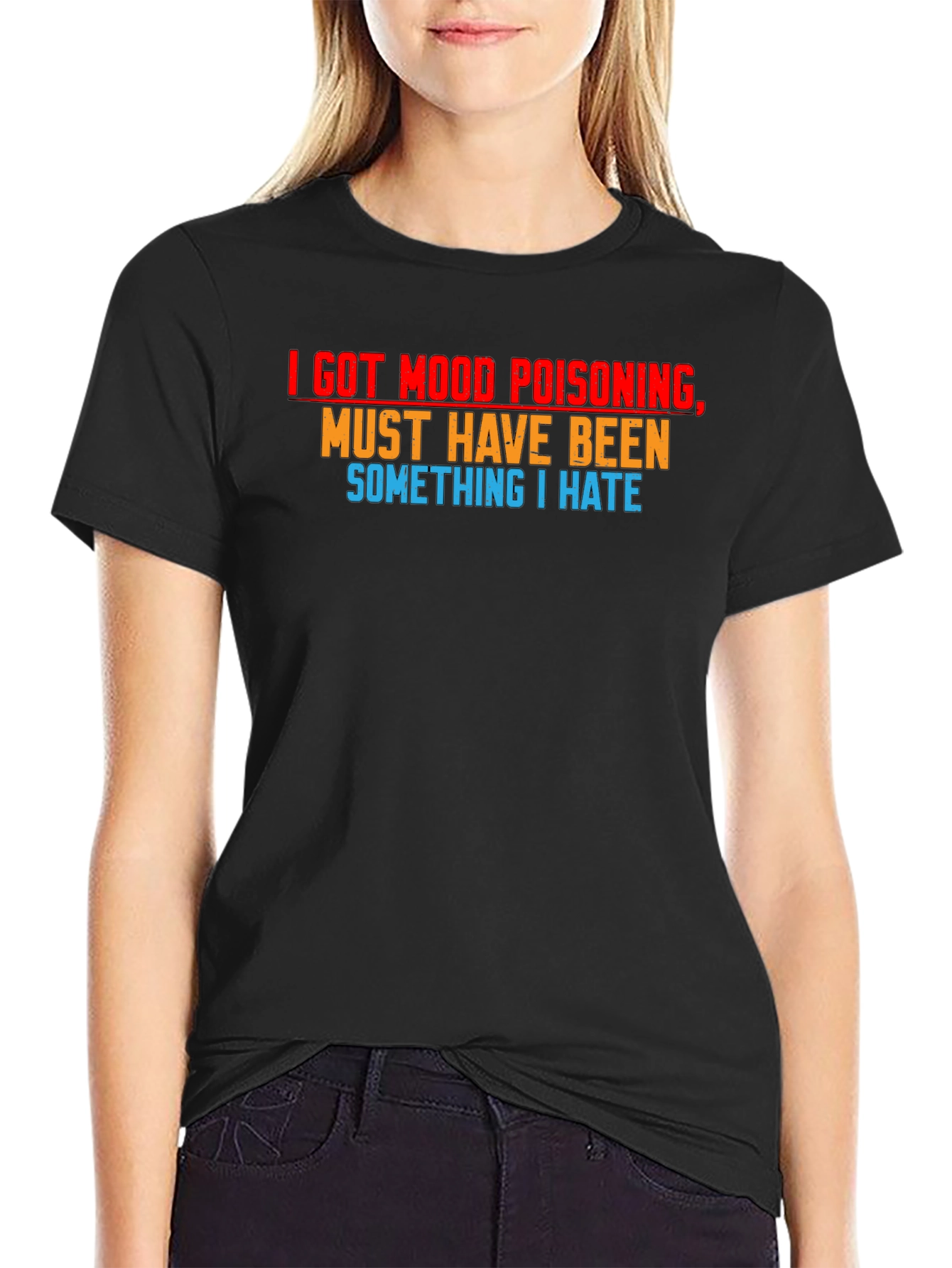 Mood Poisoning Sarcastic Graphic T-Shirt