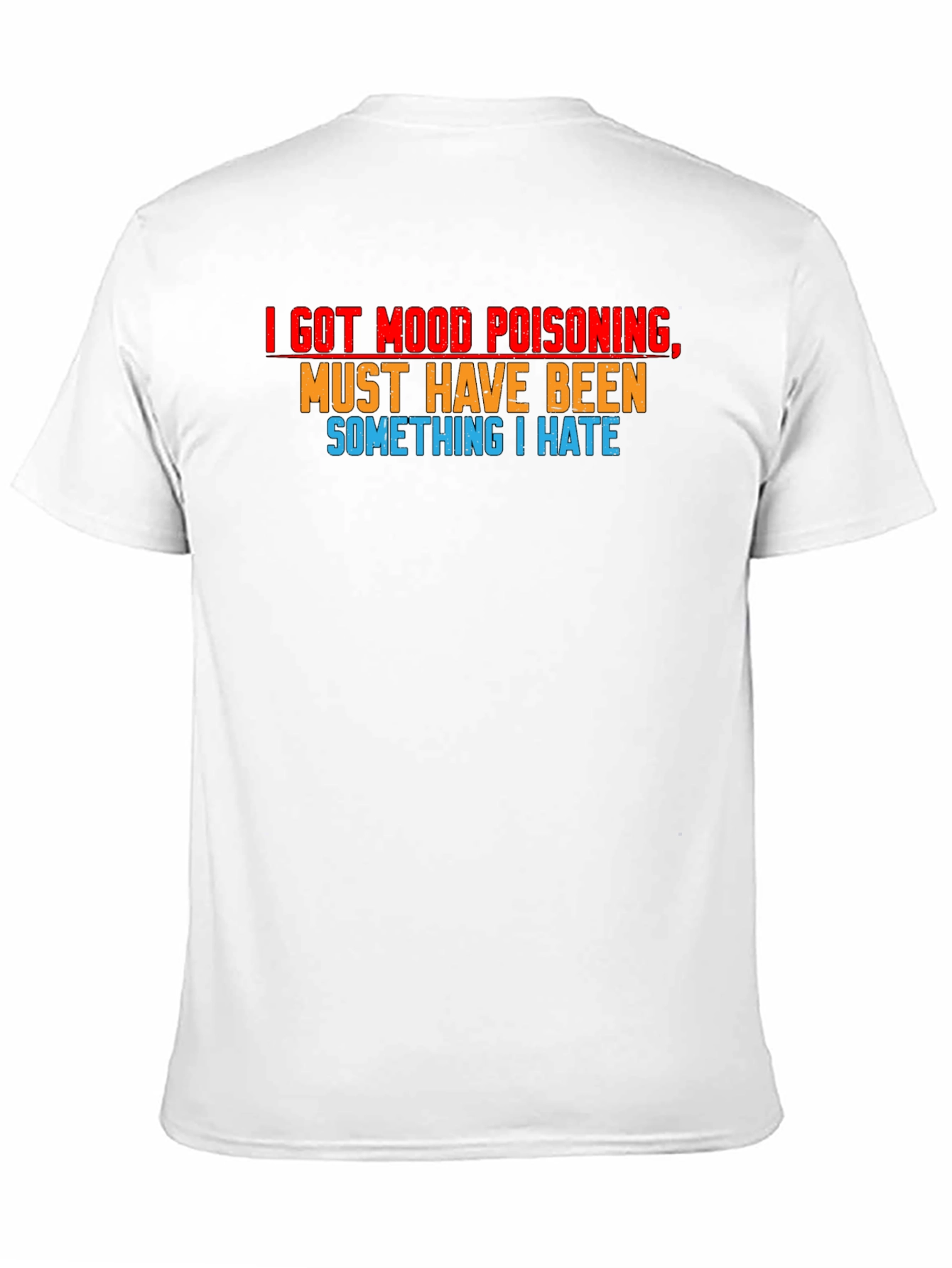 Mood Poisoning Sarcastic Graphic T-Shirt