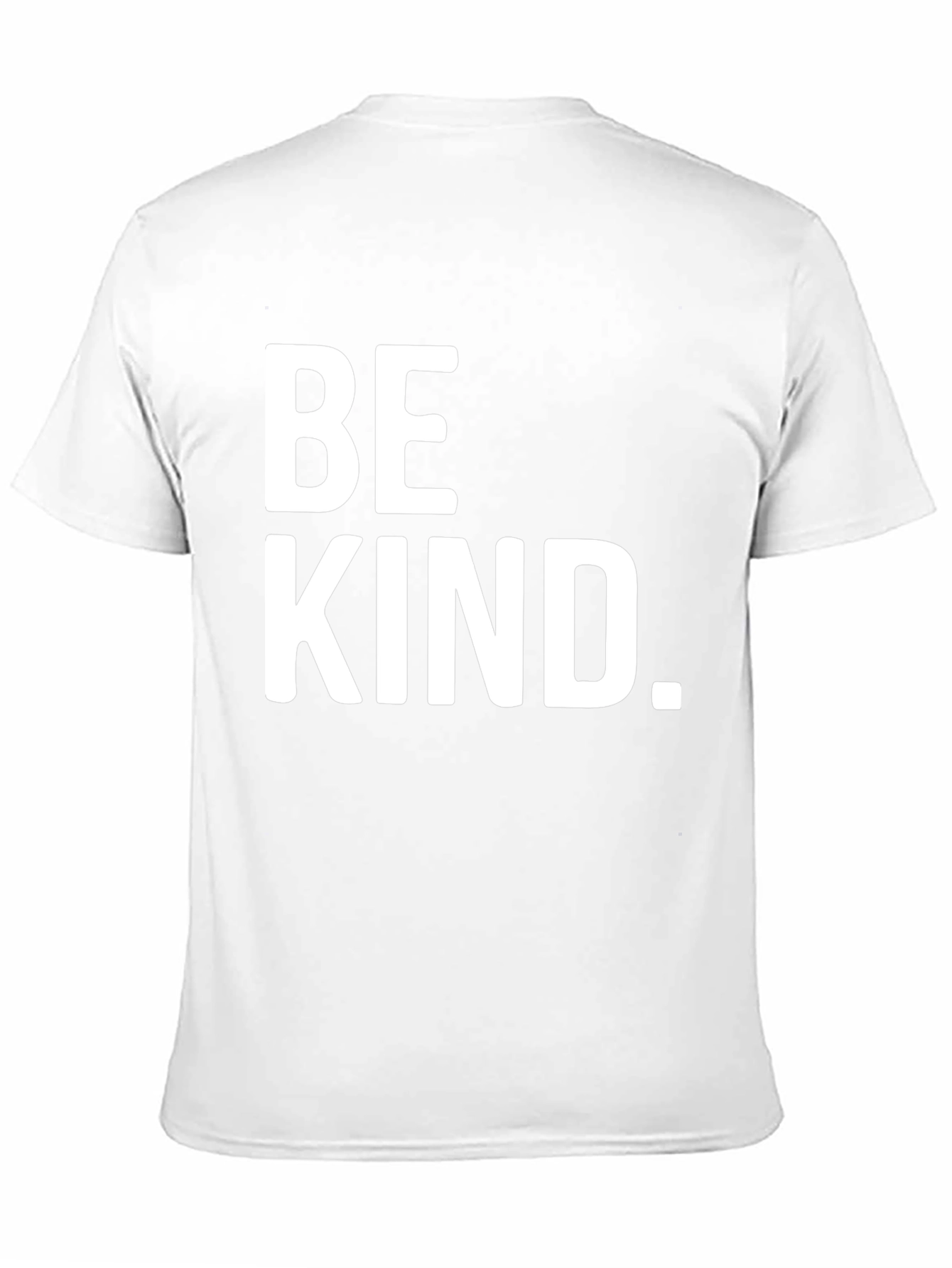 Be Kind. Graphic Tee - Classic Crew Neck T-Shirt