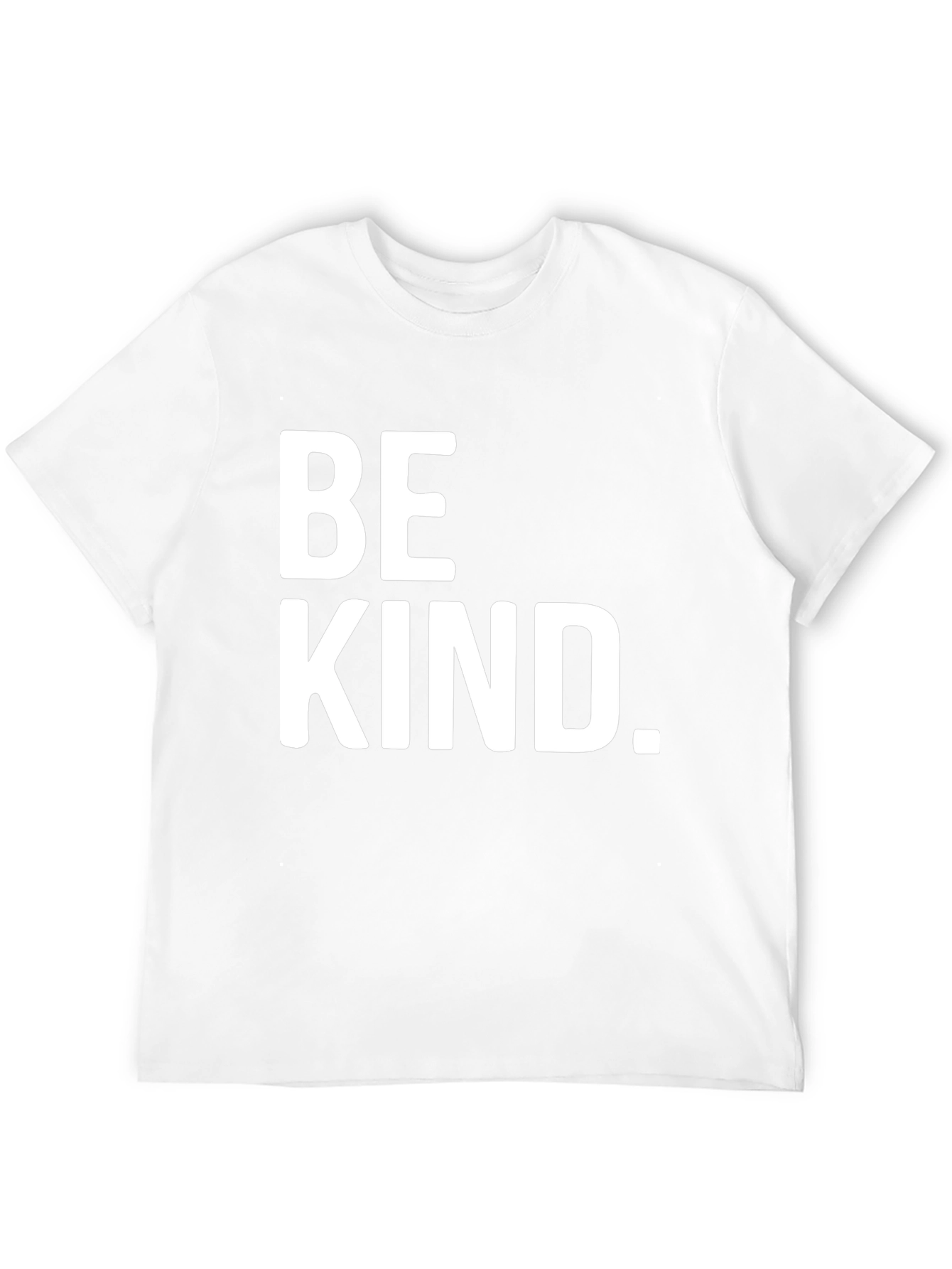 Be Kind. Graphic Tee - Classic Crew Neck T-Shirt