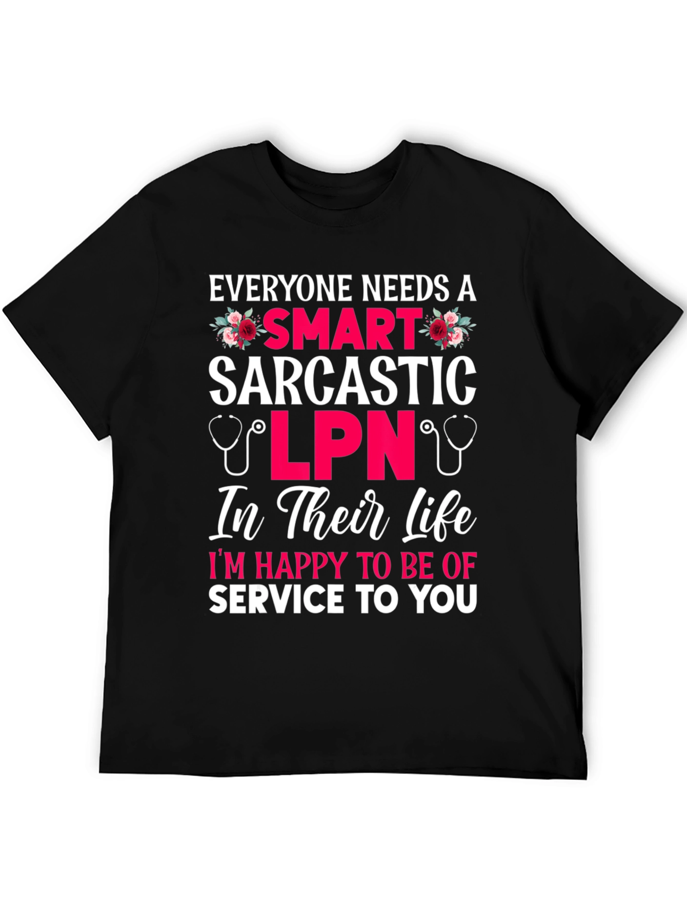 Smart Sarcastic LPN Graphic T-Shirt