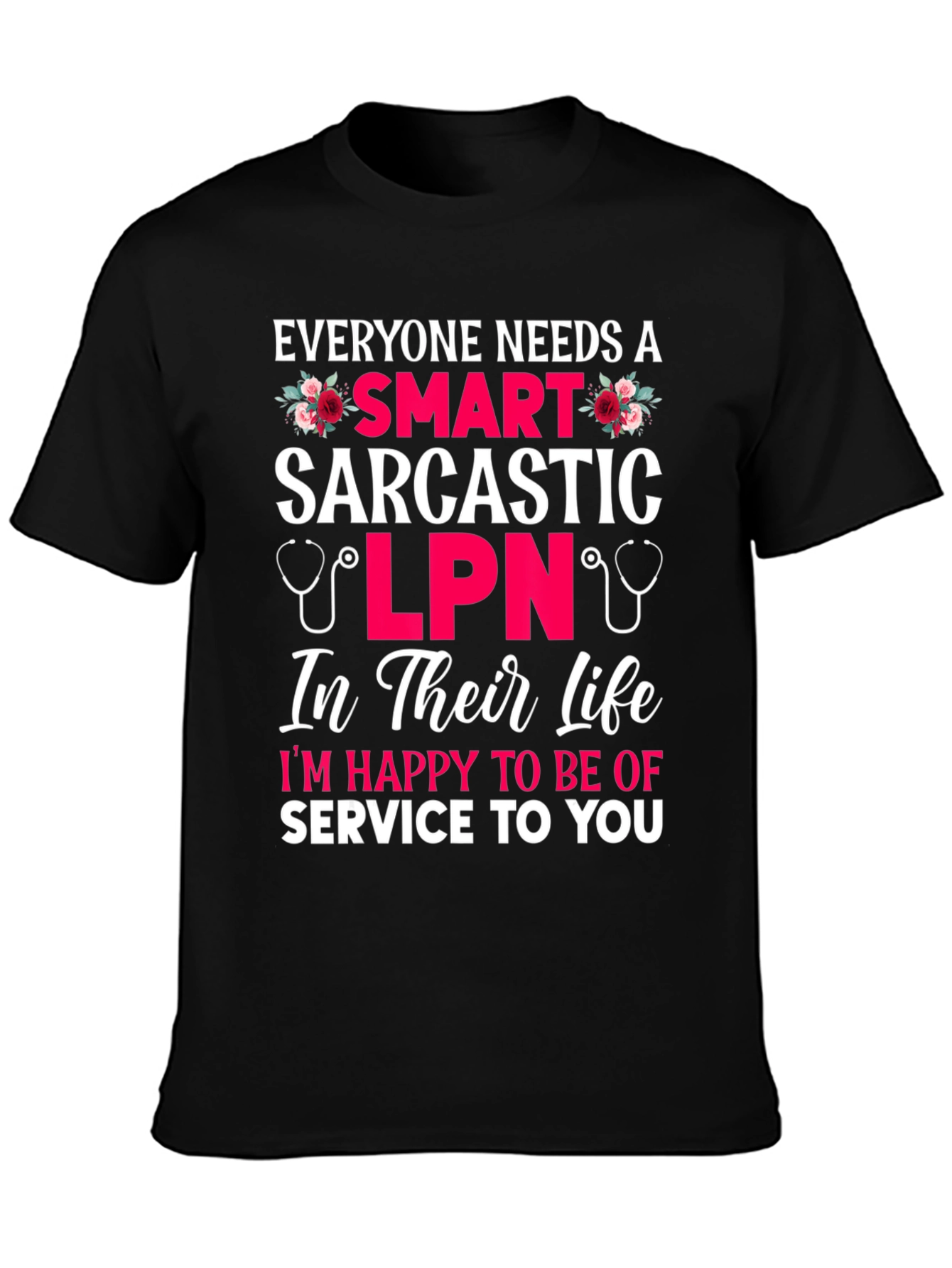 Smart Sarcastic LPN Graphic T-Shirt