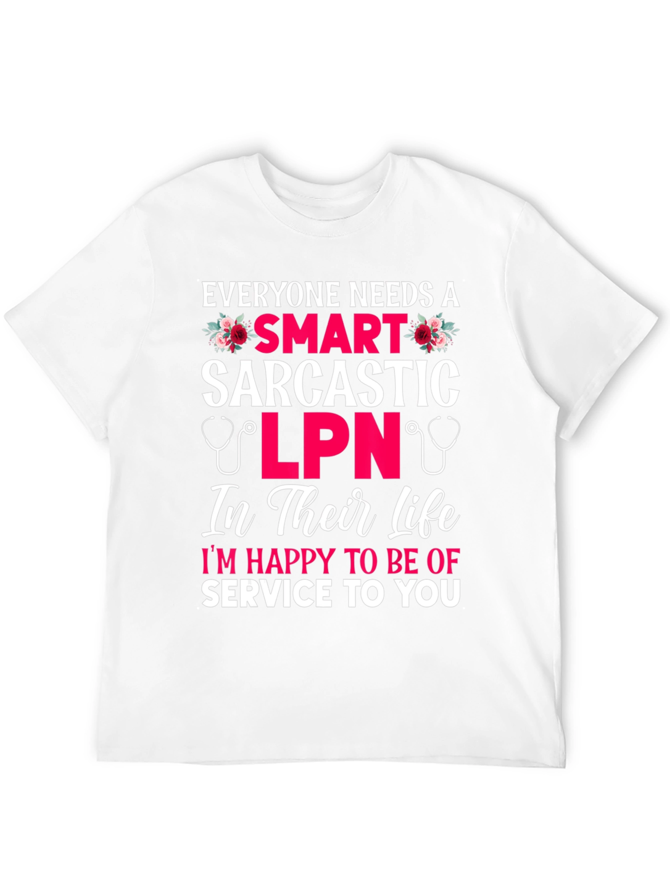 Smart Sarcastic LPN Graphic T-Shirt