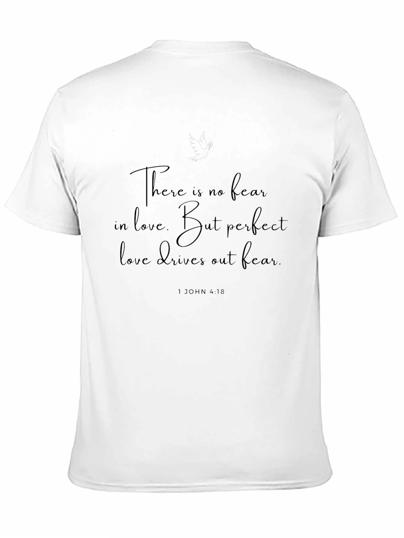 Faith-Based T-Shirt: Love Drives Out Fear