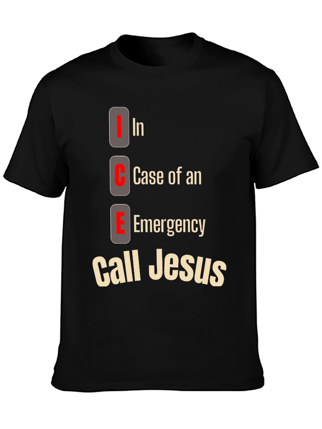 ICE Call Jesus T-Shirt: Emergency Contact Tee