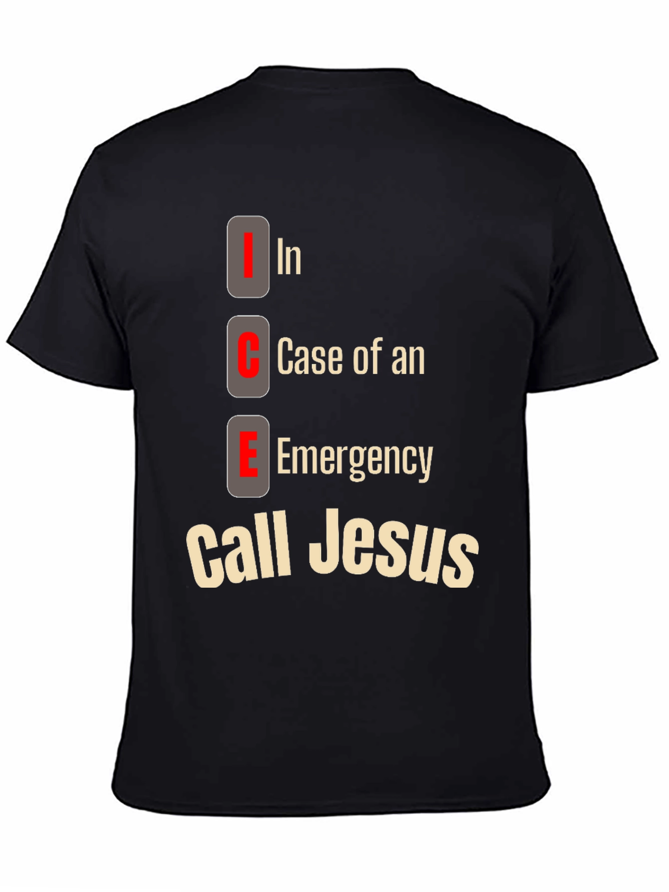 ICE Call Jesus T-Shirt: Emergency Contact Tee