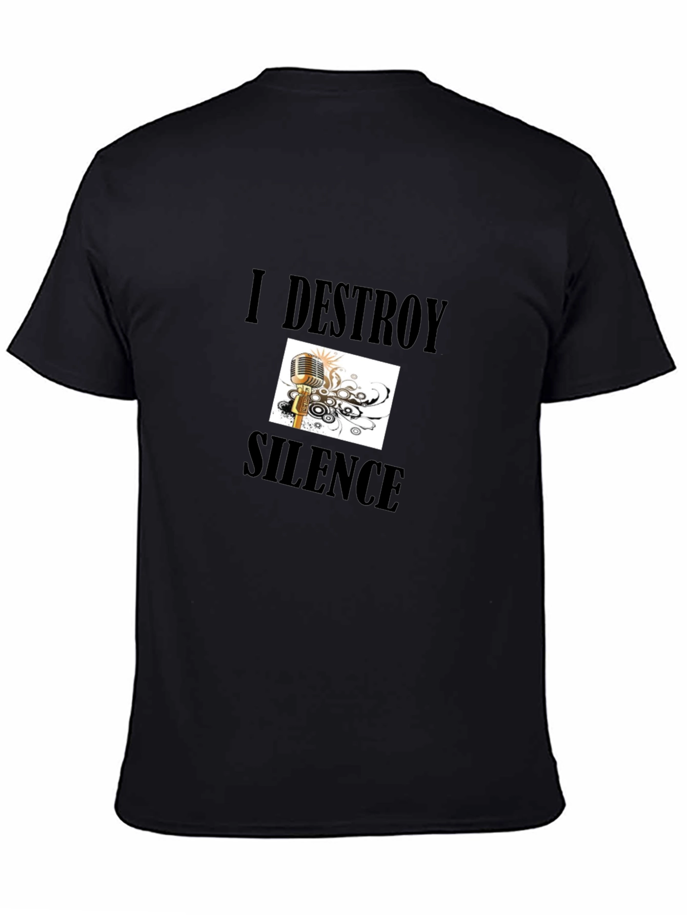 I Destroy Silence Black Graphic Tee