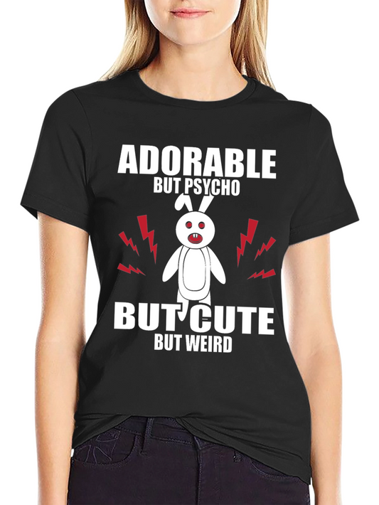 Adorable But Psycho Bunny Tee