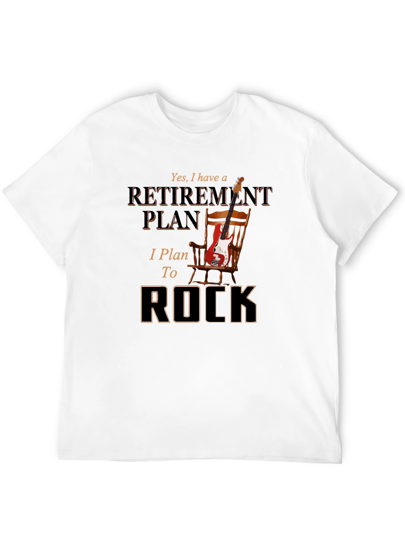 Retirement Plan Rocker T-Shirt