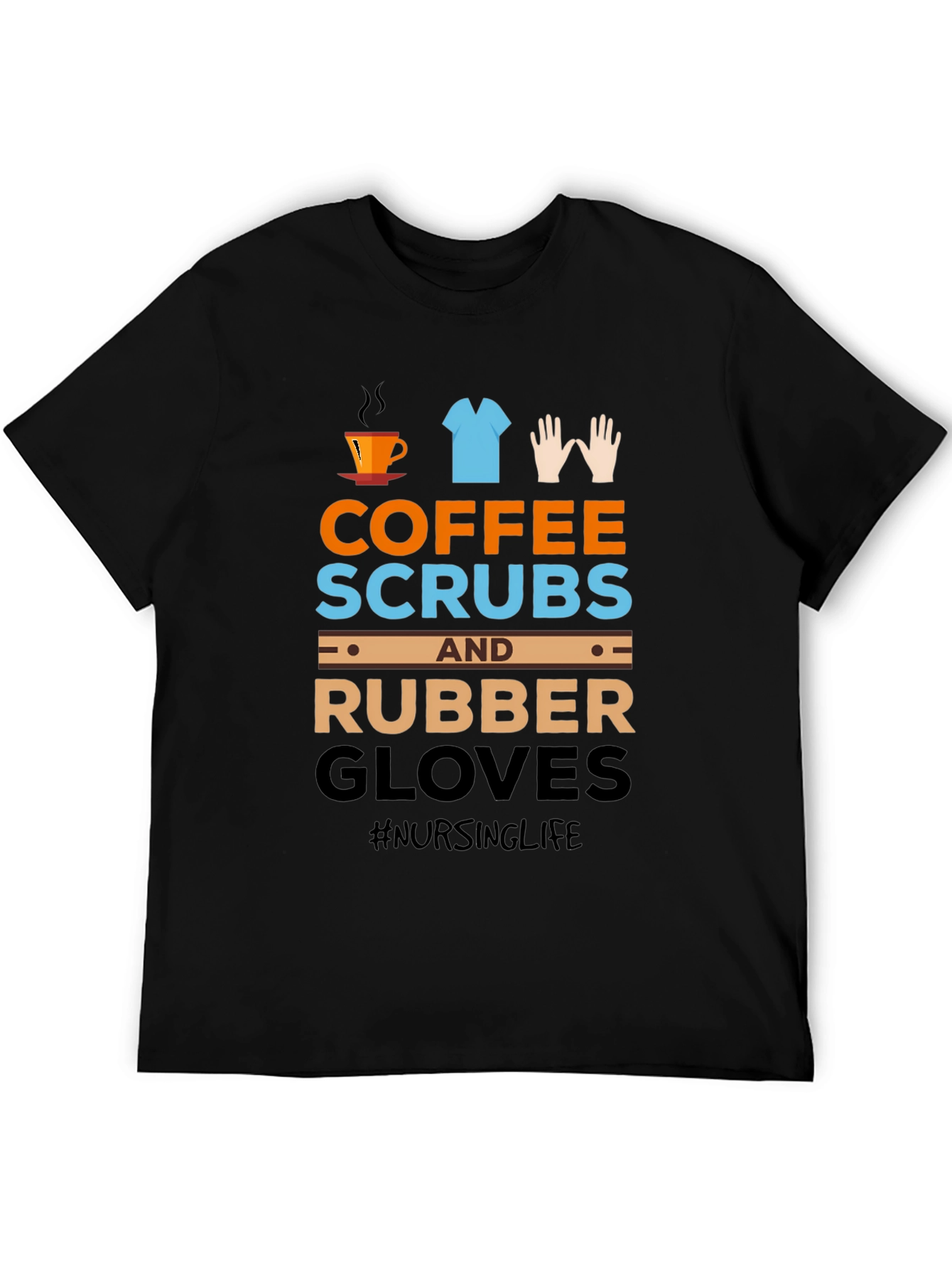 Coffee Scrubs & Rubber Gloves T-Shirt
