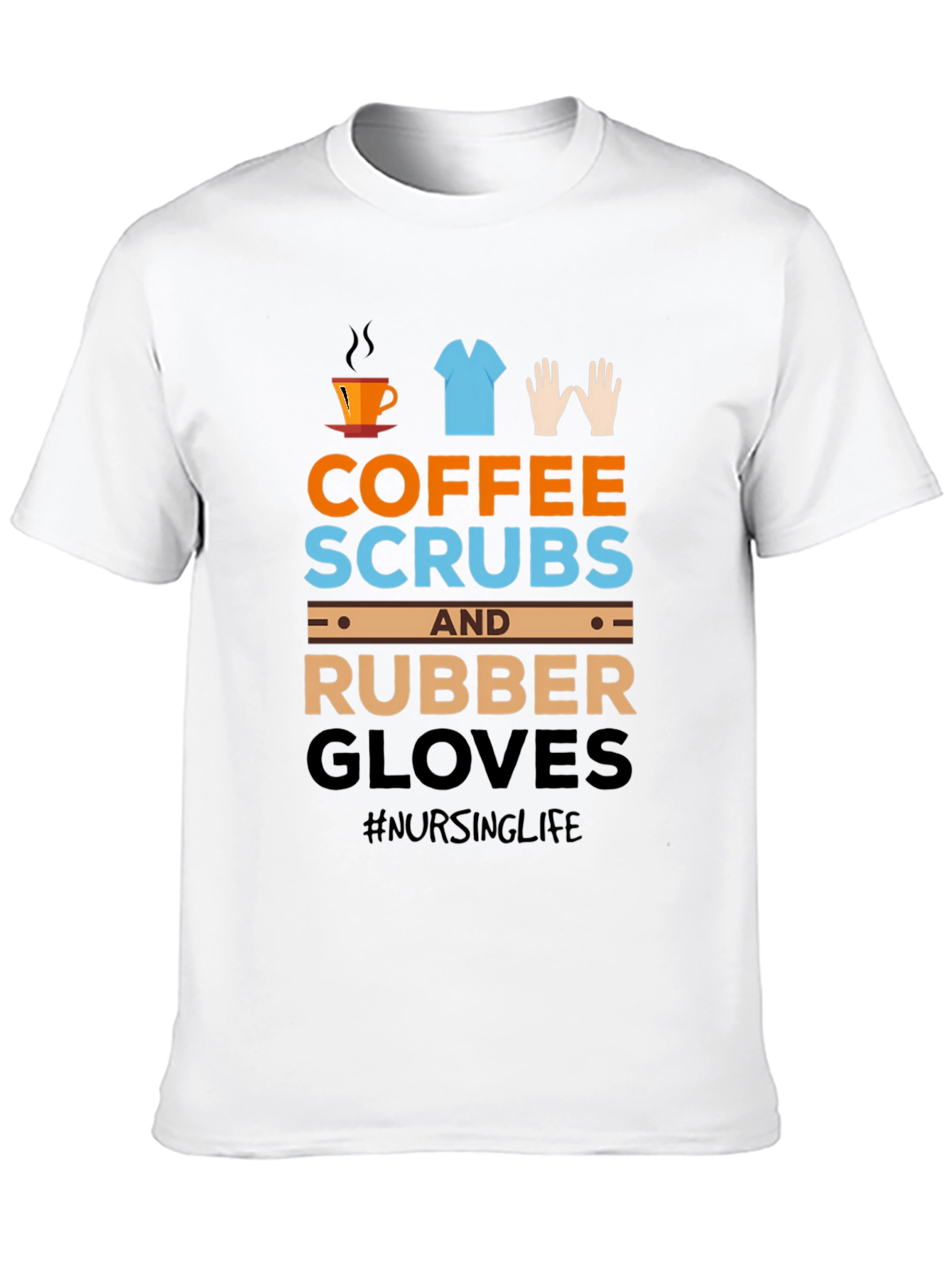 Coffee Scrubs & Rubber Gloves T-Shirt
