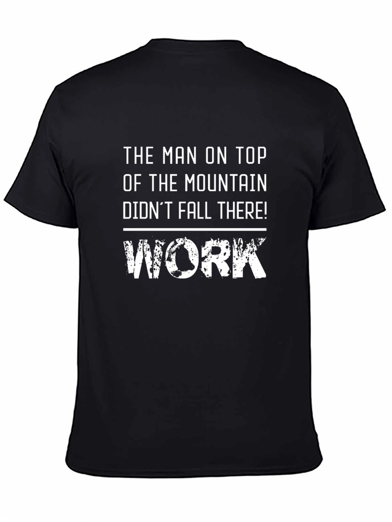Mountain Top Work T-Shirt - Motivational Graphic Tee