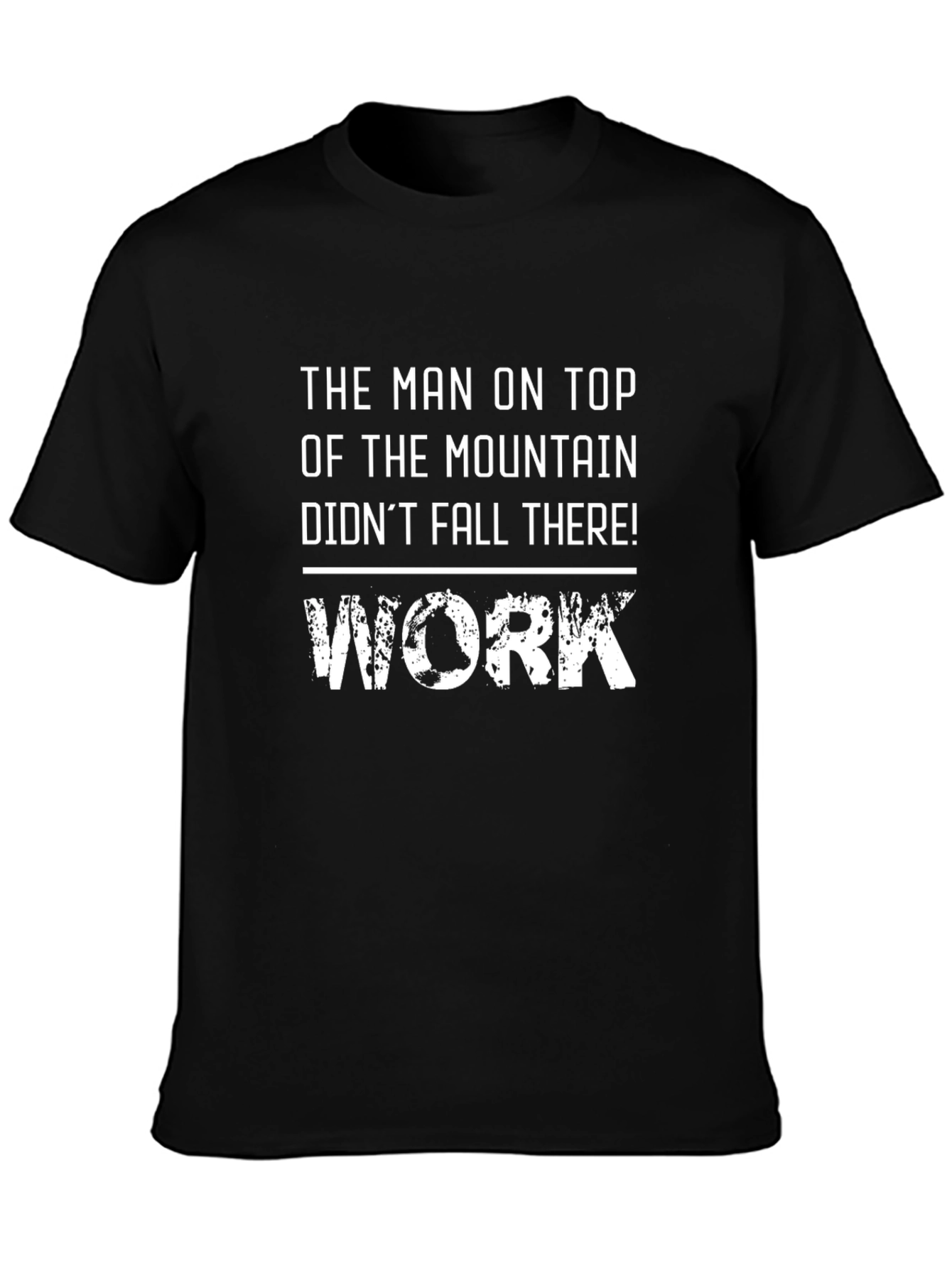 Mountain Top Work T-Shirt - Motivational Graphic Tee