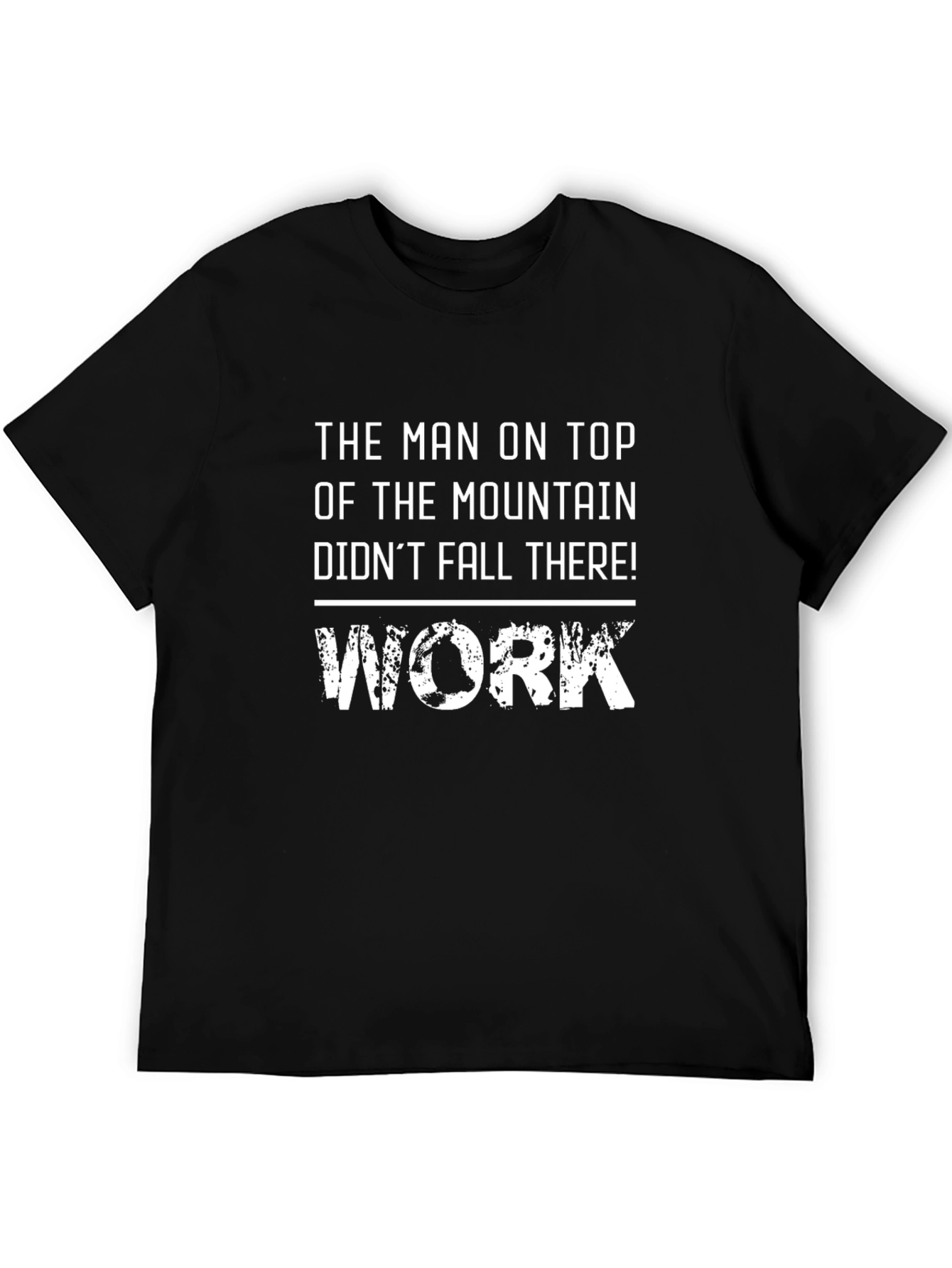 Mountain Top Work T-Shirt - Motivational Graphic Tee