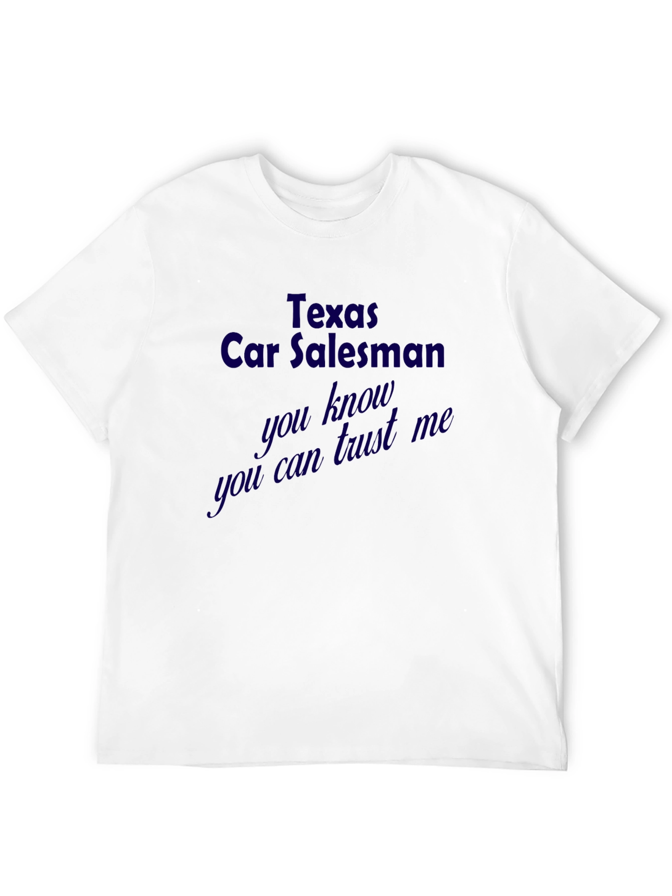 Texas Car Salesman Novelty Graphic Tee