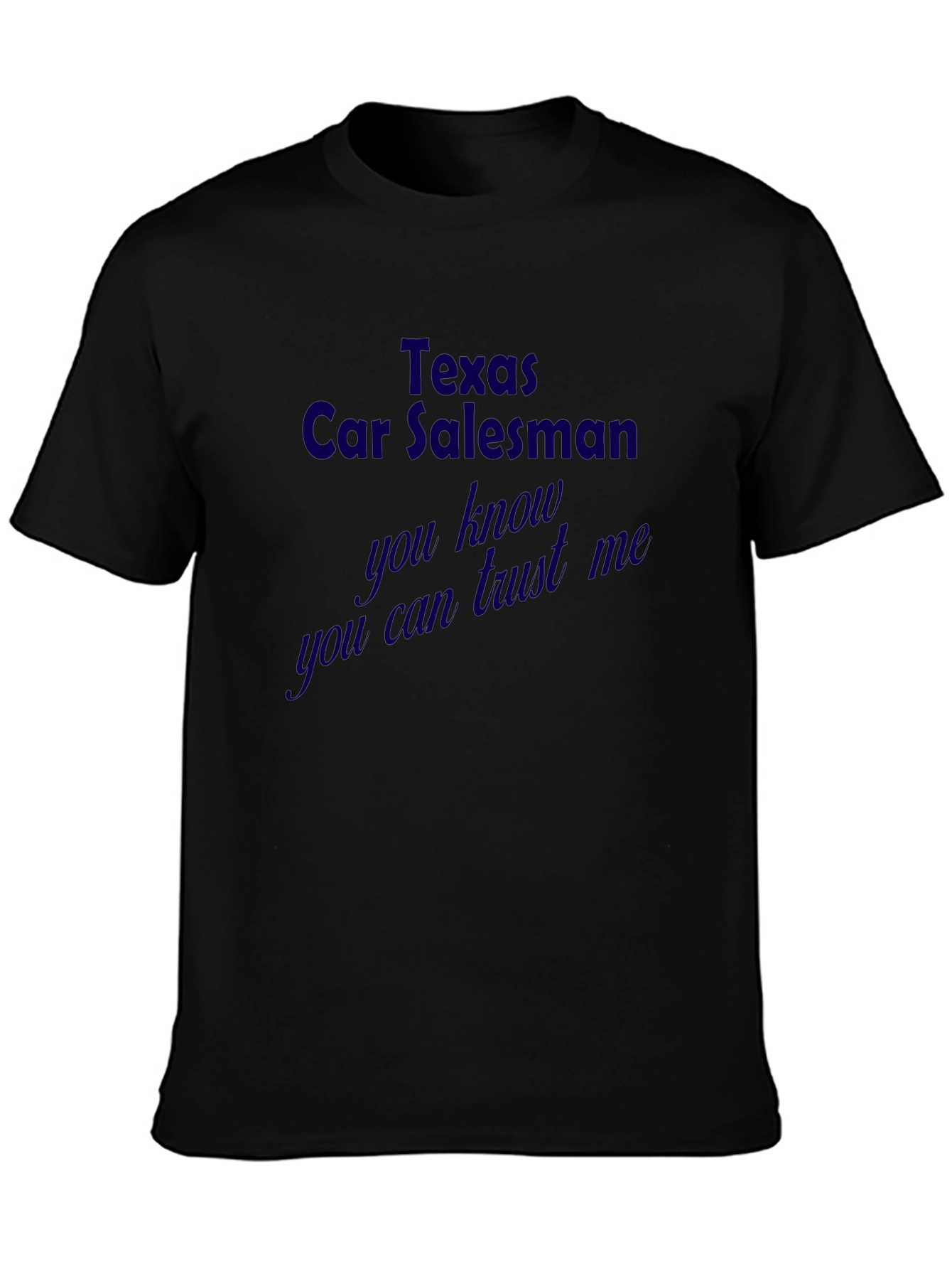 Texas Car Salesman Novelty Graphic Tee