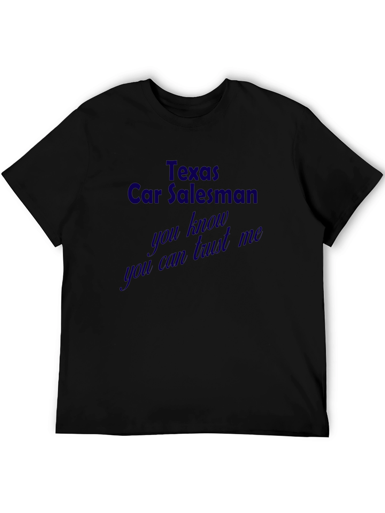 Texas Car Salesman Novelty Graphic Tee