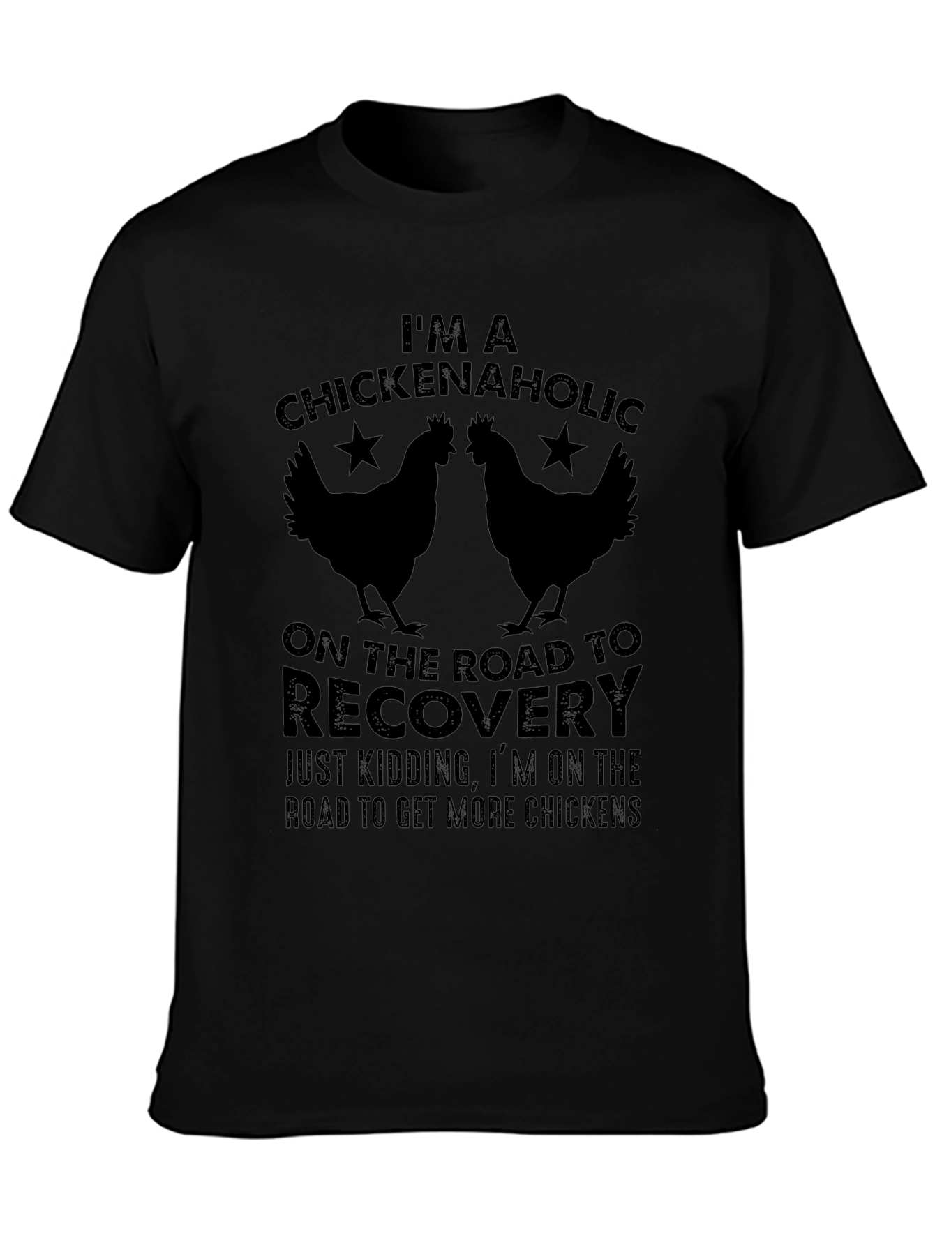Chickenaholic T-Shirt Funny Chicken Lover Tee