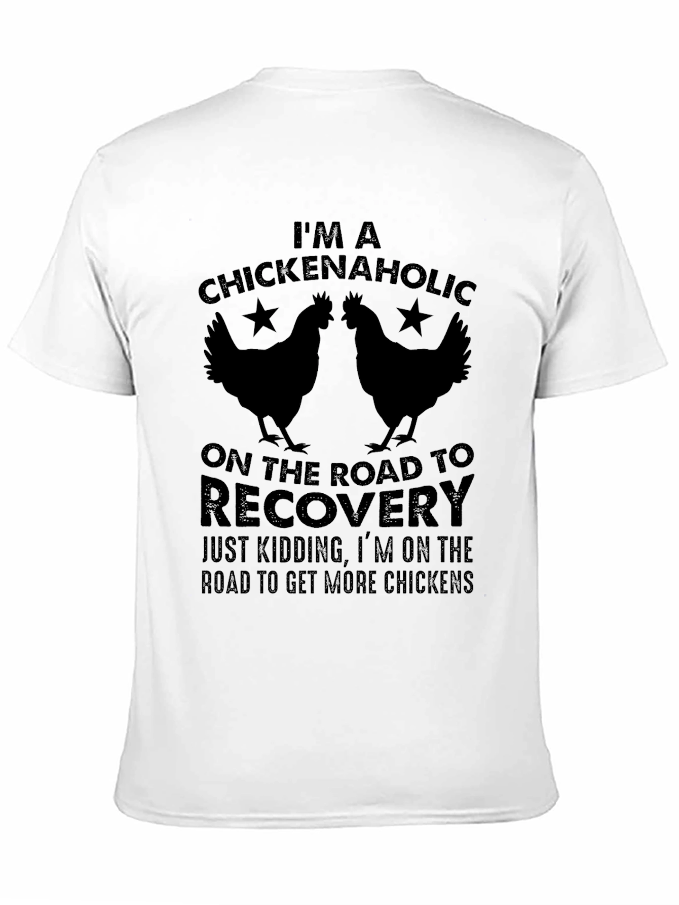 Chickenaholic T-Shirt Funny Chicken Lover Tee