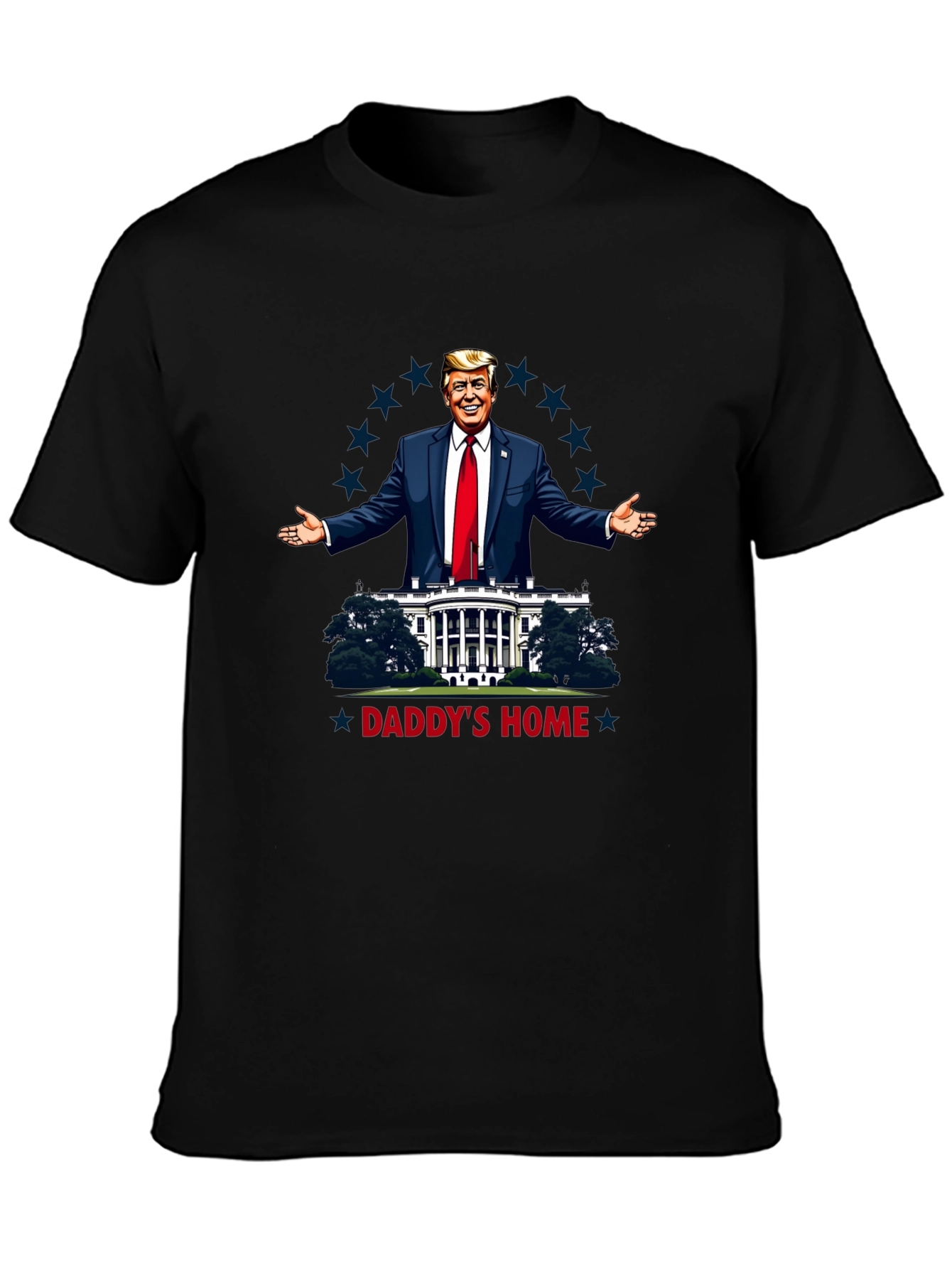Daddys Home Trump T-Shirt