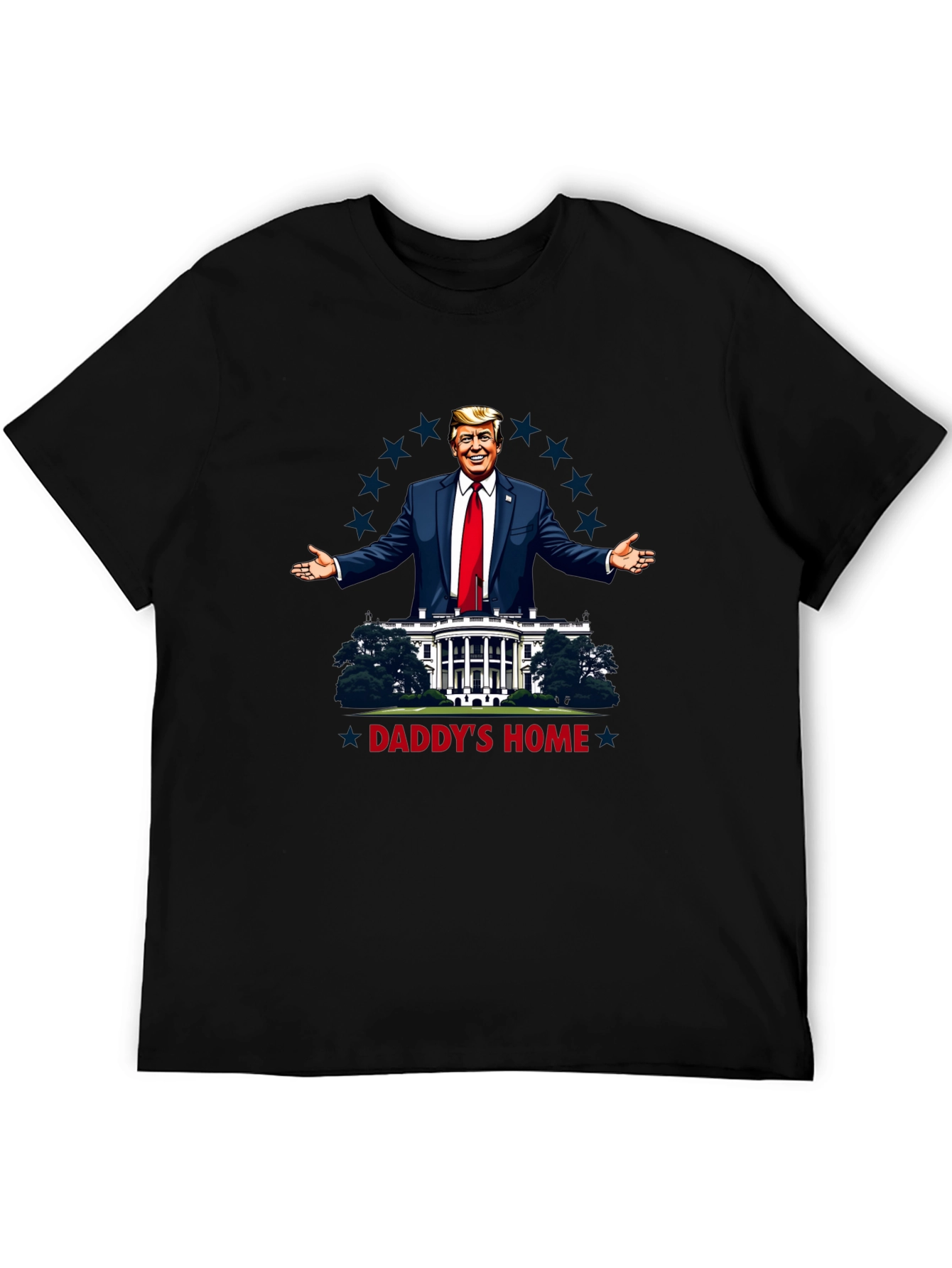 Daddys Home Trump T-Shirt