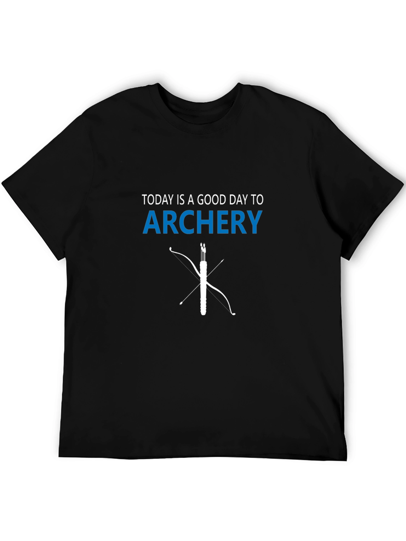 Archery T-Shirt: Today is a Good Day Tee
