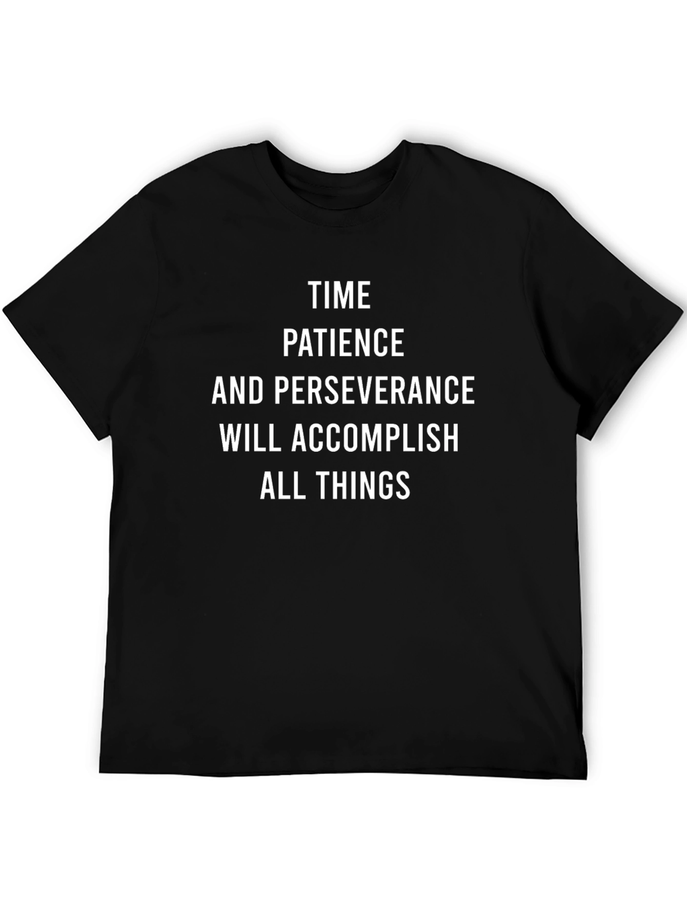Time Patience Perseverance Mens T-Shirt