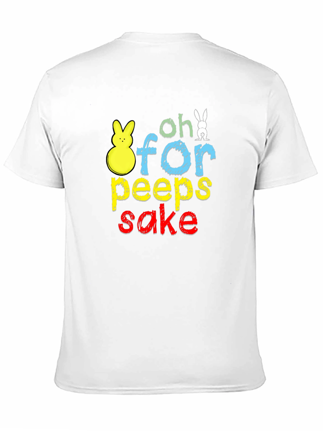 Oh For Peeps Sake Easter T-Shirt