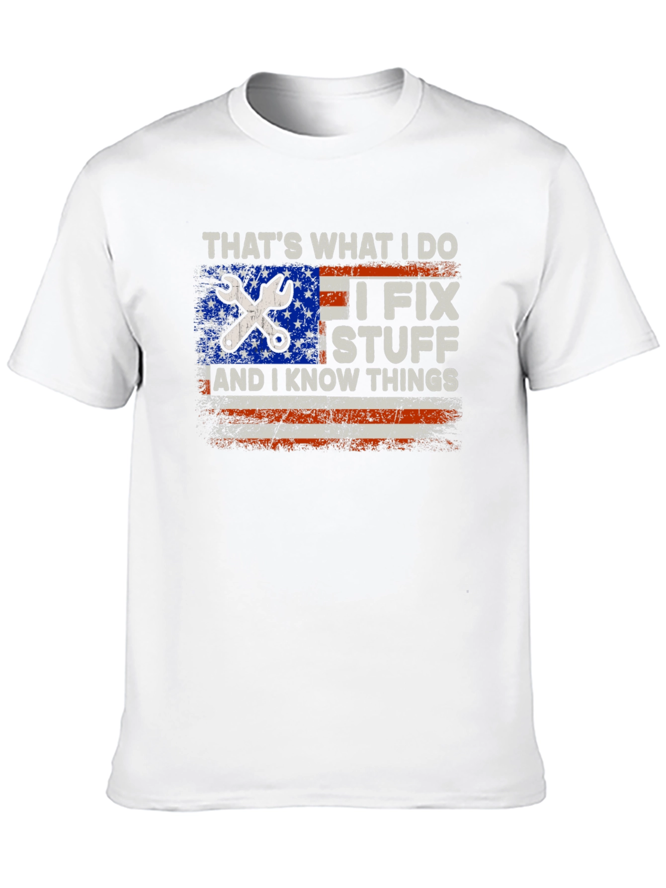 I Fix Stuff & Know Things T-Shirt
