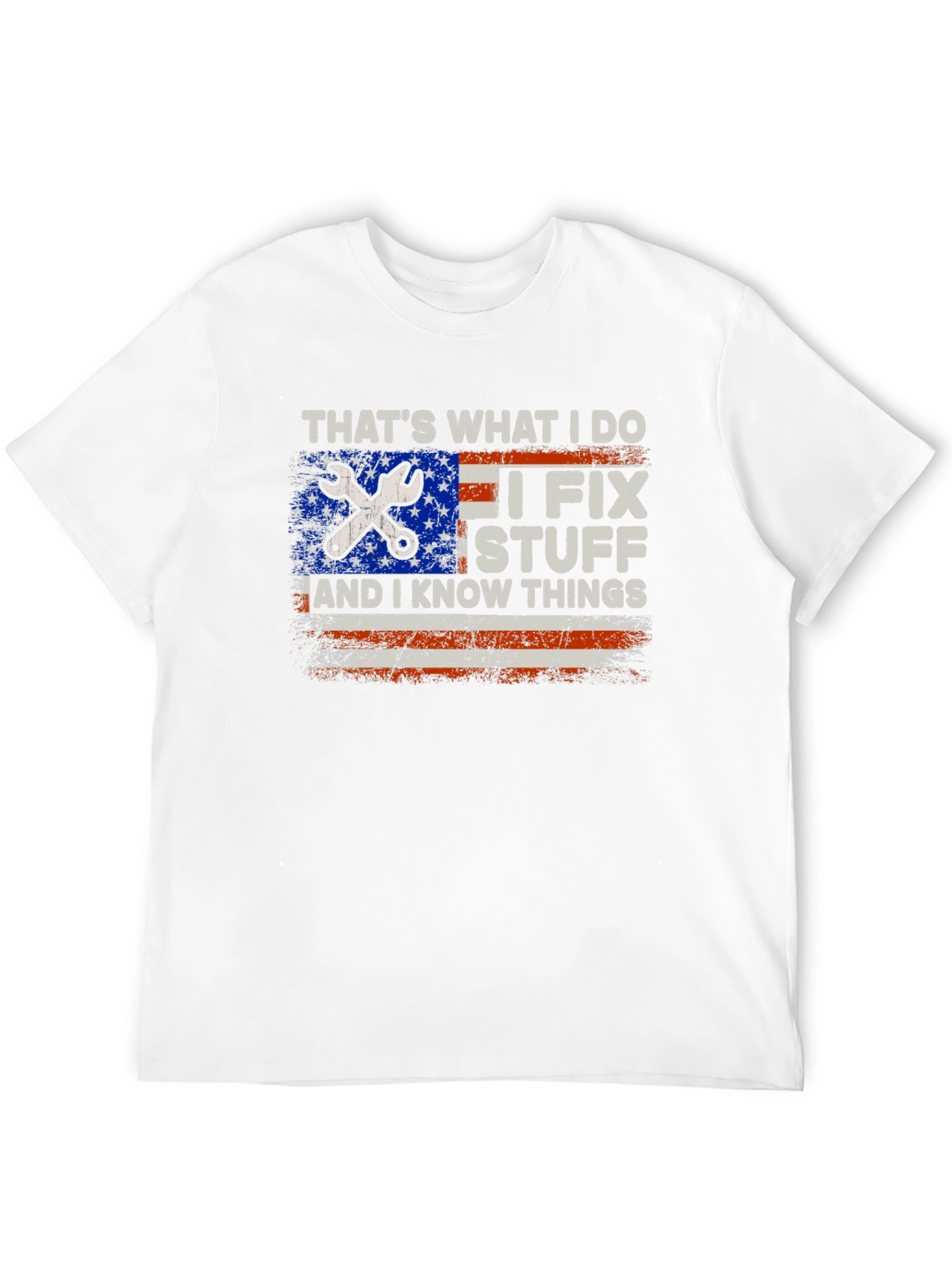 I Fix Stuff & Know Things T-Shirt