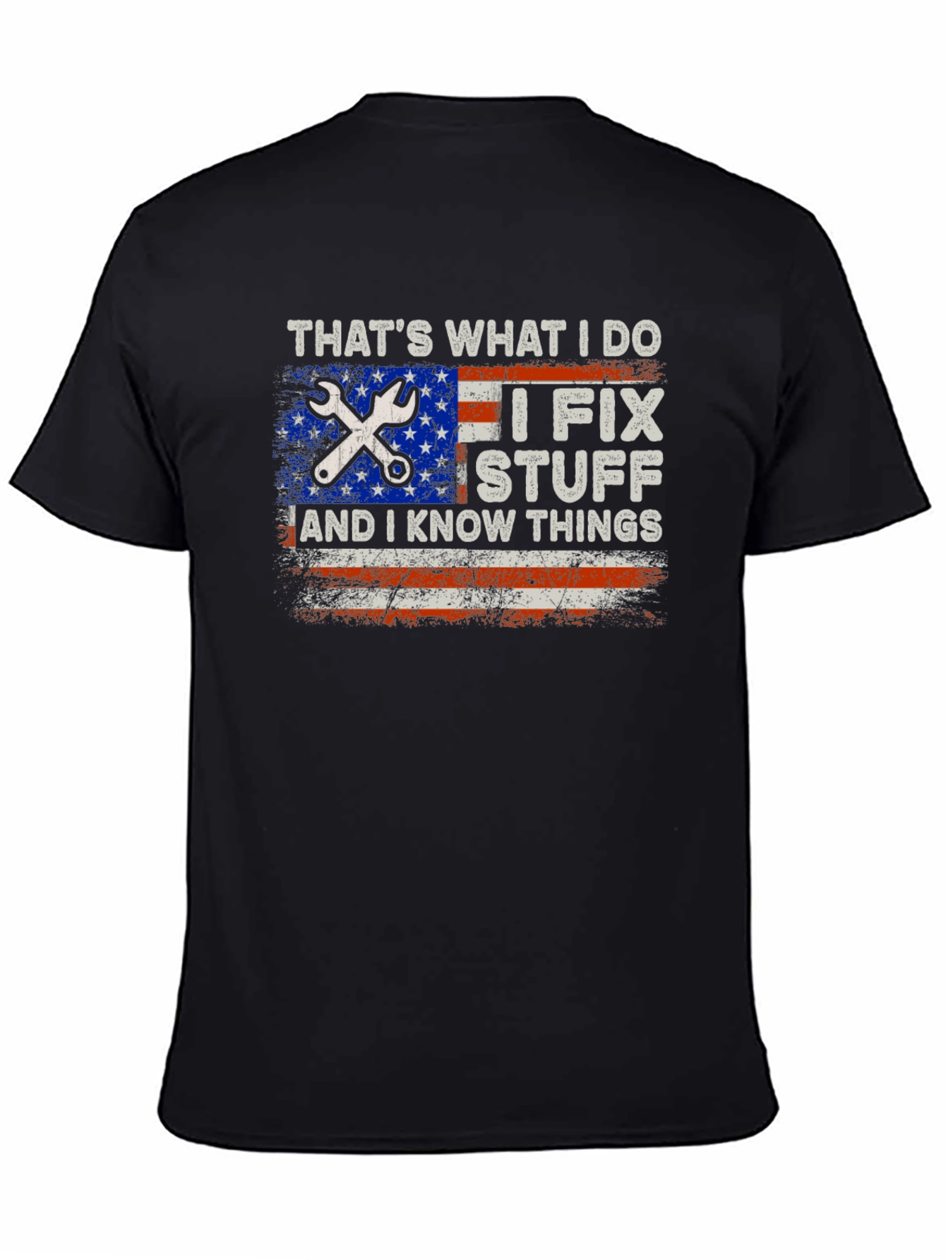 I Fix Stuff & Know Things T-Shirt
