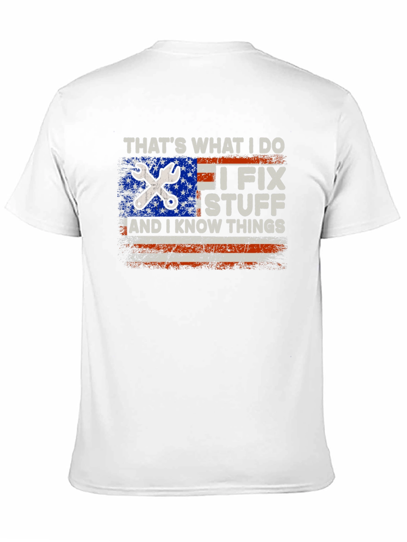 I Fix Stuff & Know Things T-Shirt