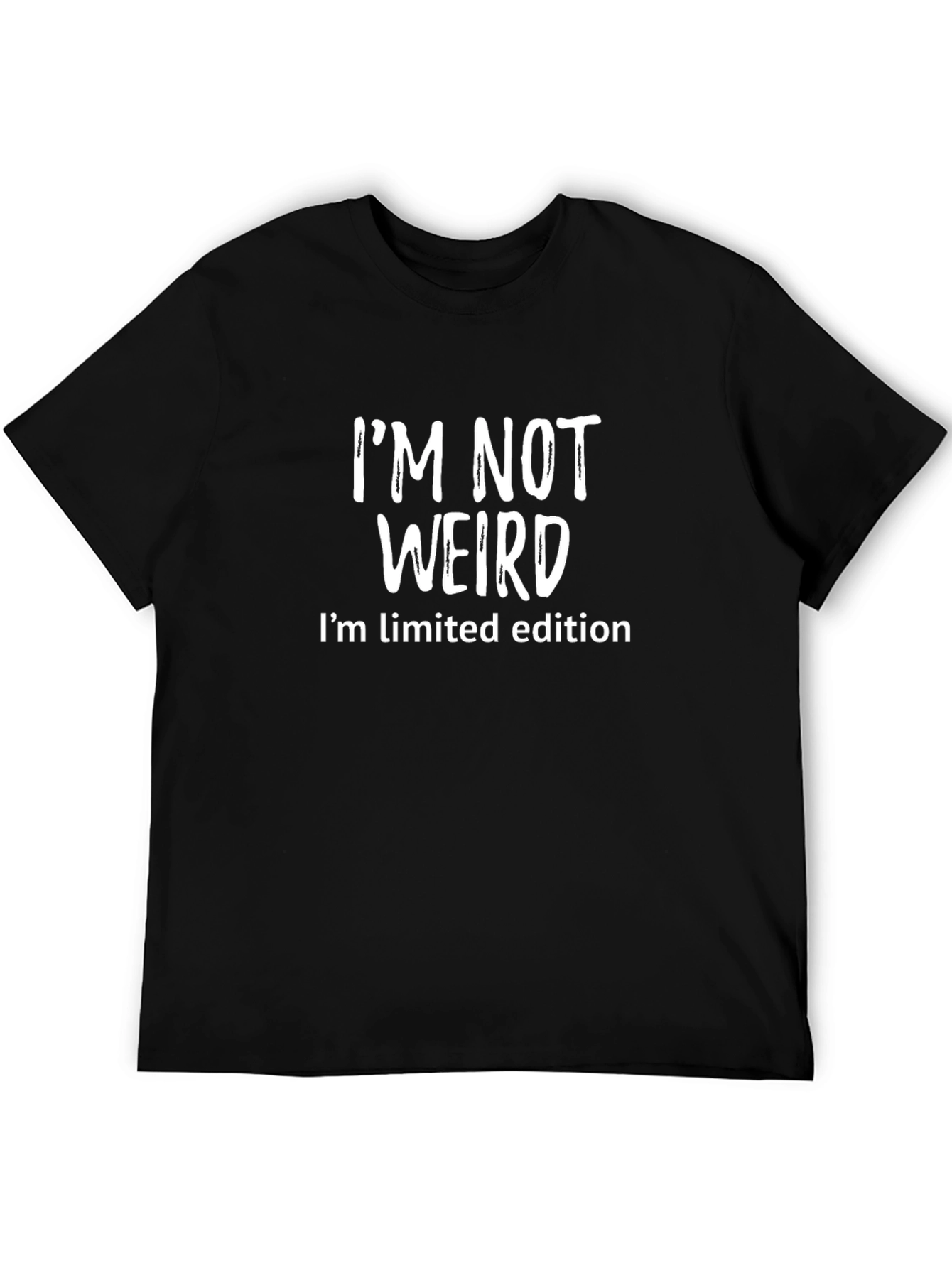Im Not Weird Limited Edition Graphic Tee